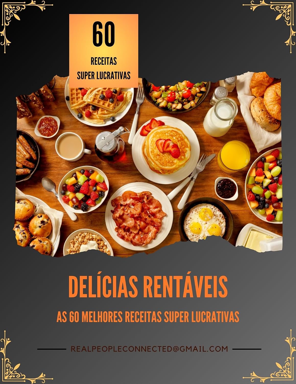 Delícias Rentáveis: As 60 Melhores Receitas super Lucrativas (Portuguese Edition)