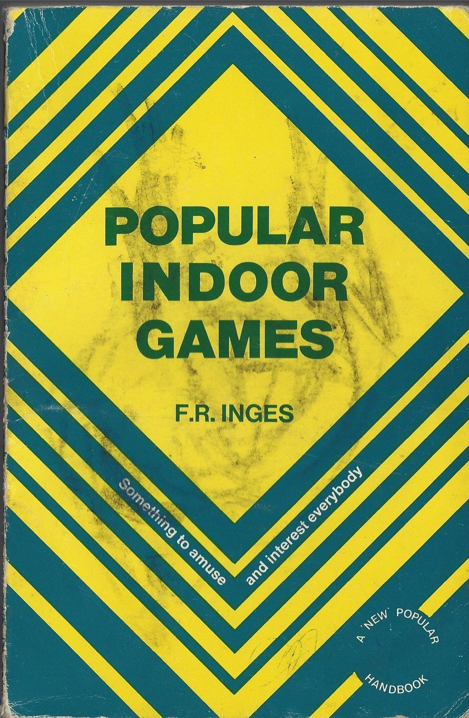 Popular Indoor Games (New Popular Handbook) F. R. Ings 9780572001643