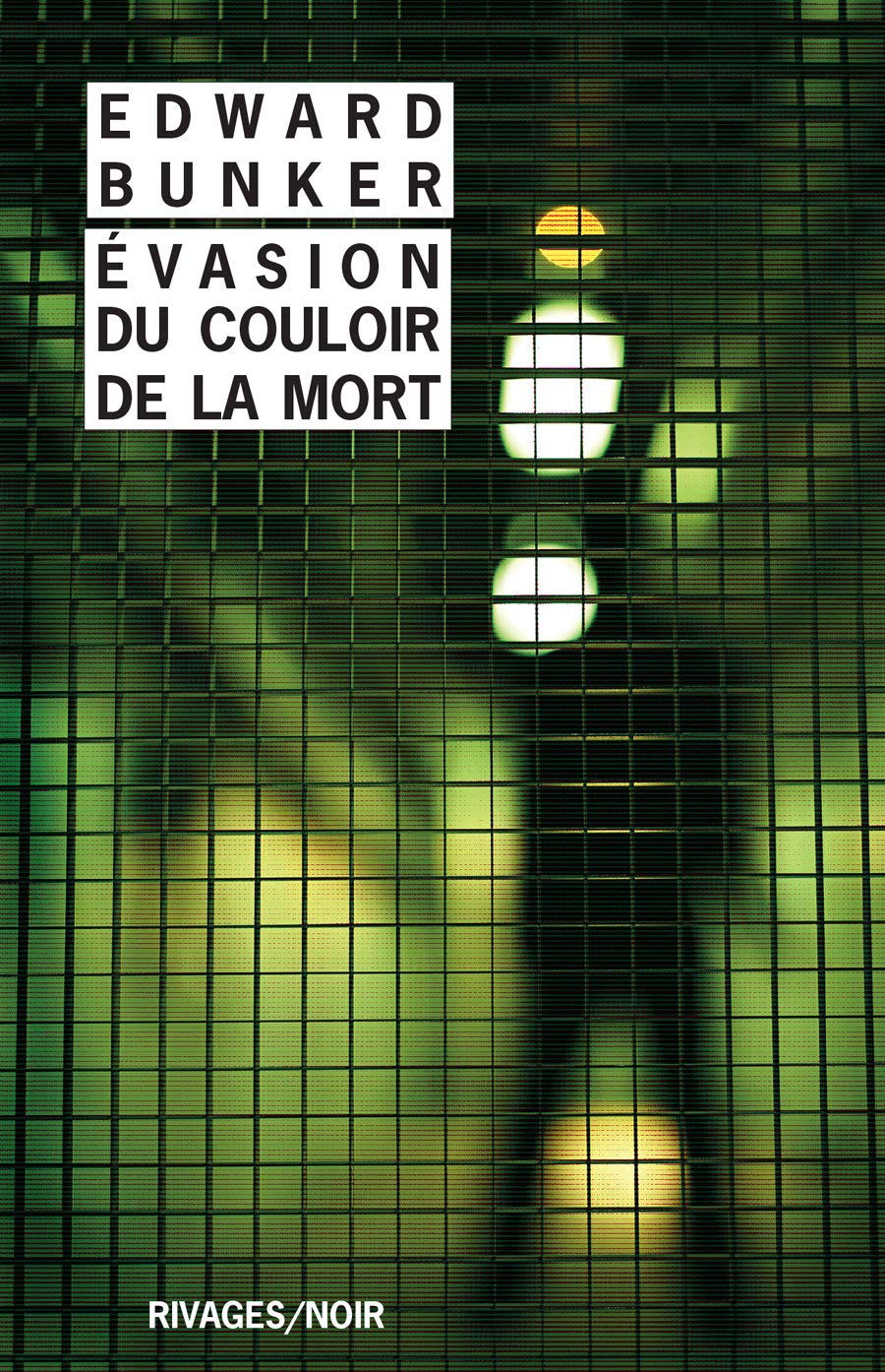 EVASION DU COULOIR DE LA MORT (RIVAGES NOIR (POCHE))