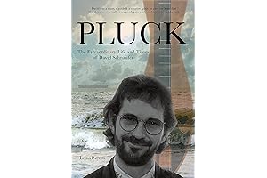 Pluck: The Extraordinary Life and Times of David Schnaufer