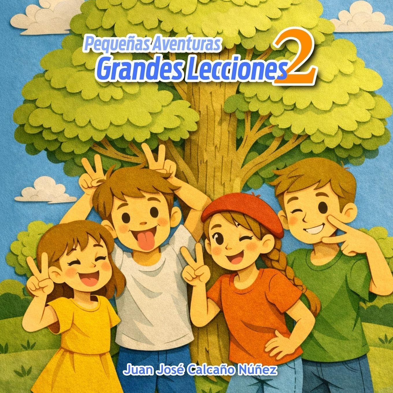 Pequeñas Aventuras, Grandes Lecciones 2: Más cuentos para crecer con el corazón (Bajo el Árbol)