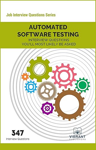 Automated Software Testing Interview Questions You'll Most Likely Be Asked