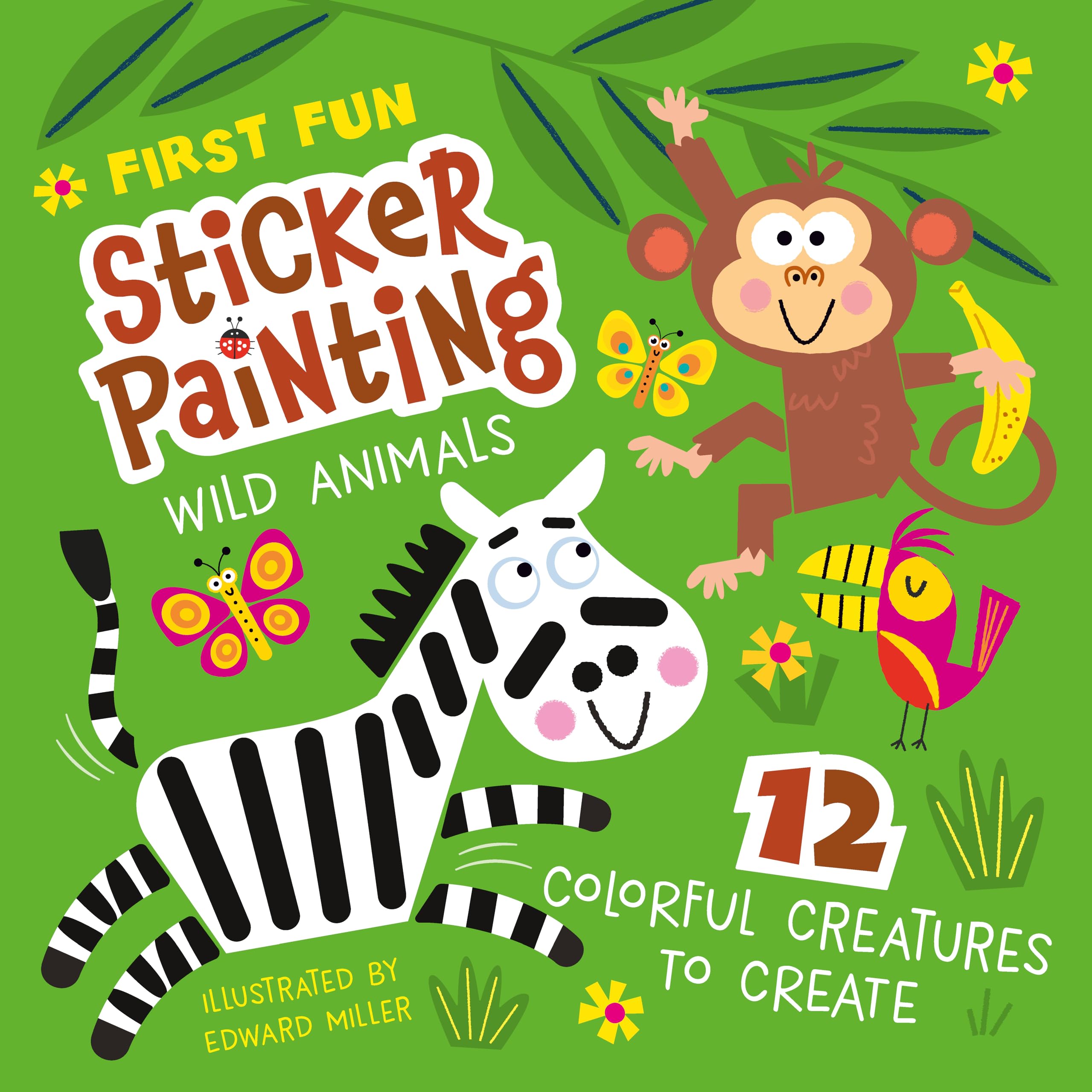 First Fun Sticker Painting: Wild Animals: 12 Colorful Scenes to Create (Happy Fox Books) Paint-by-Sticker Art Designs for Kids Ages 4-6 - Lion, Zebra, Giraffe, Elephant, Monkey, Panda, and More
