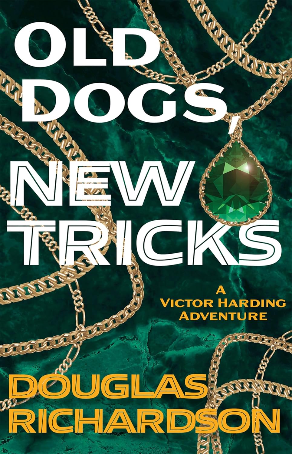 Old Dogs, New Tricks (A Victor Harding Adventure)