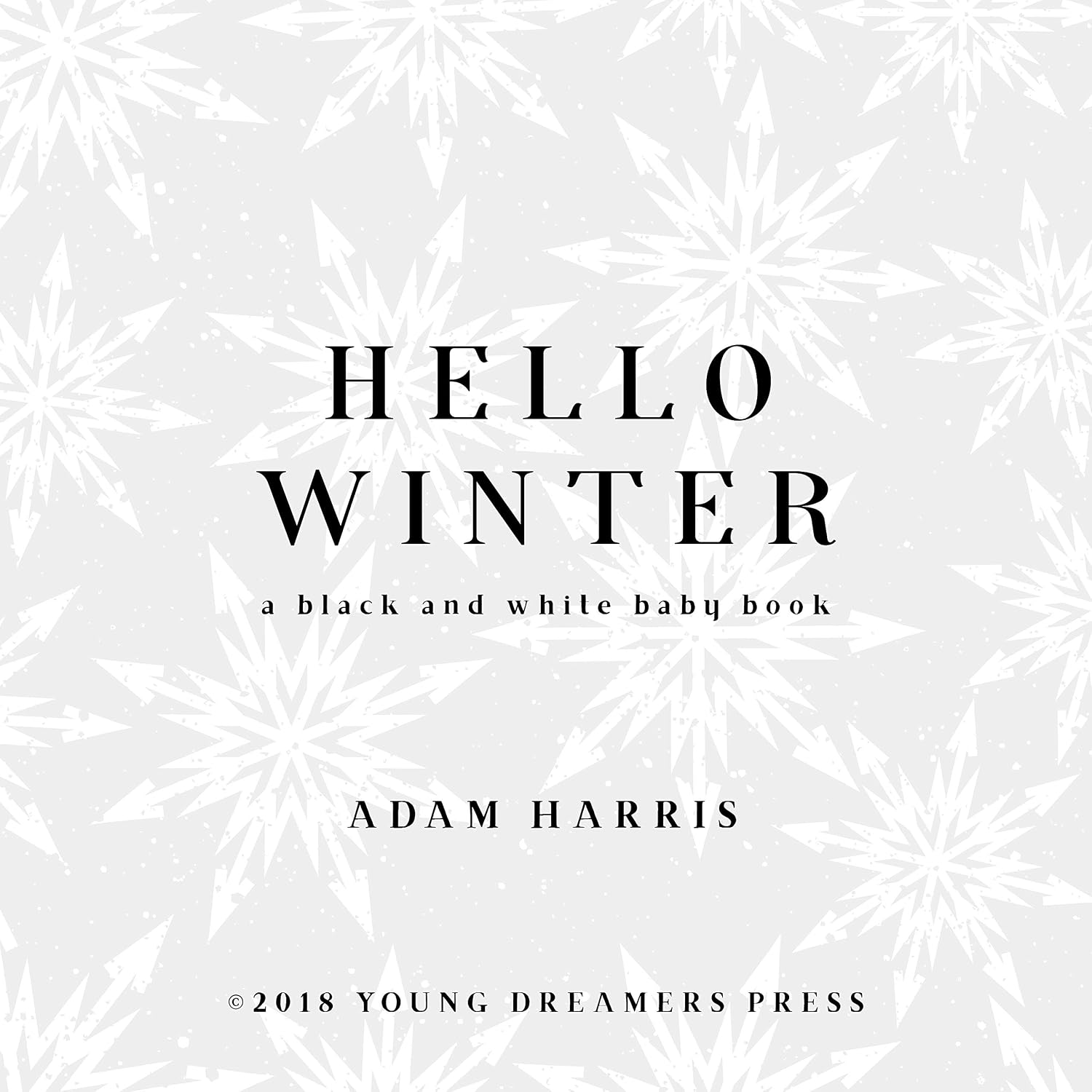Hello Winter: A Black and White Baby Book (Black and White Contrast Baby Books)