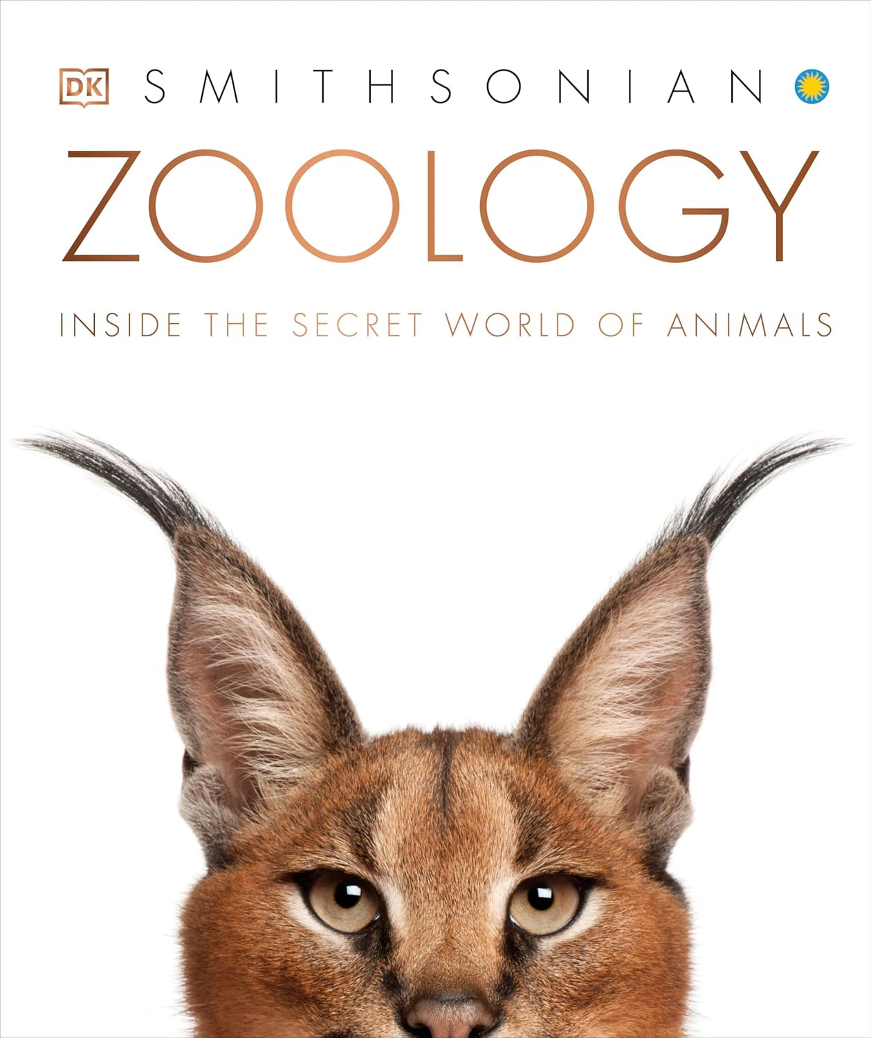 Zoology Inside the Secret World of Animals (DK Secret World Zoology Inside the Secret World of Animals (DK Secret World