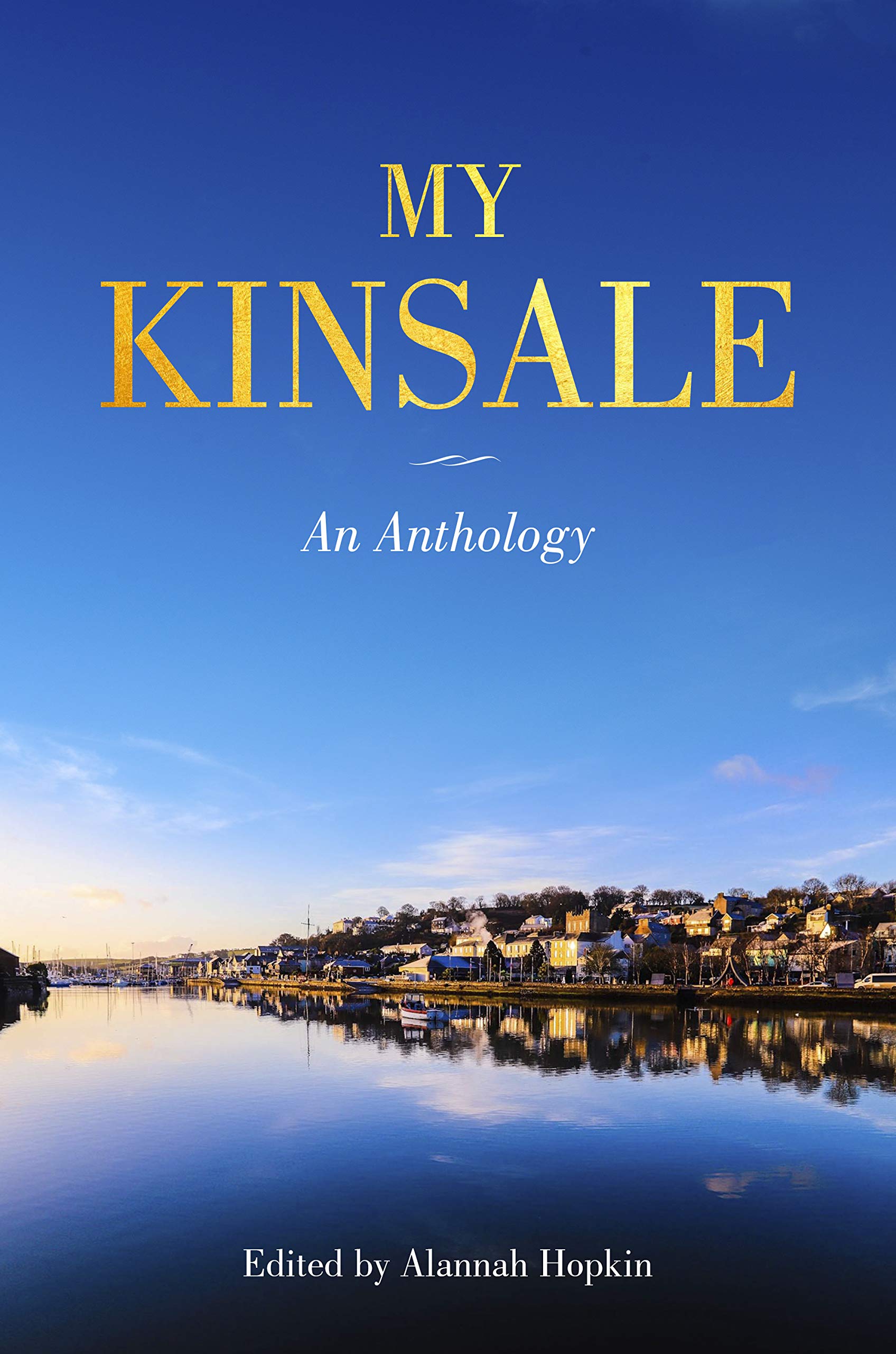 My Kinsale: An Anthology