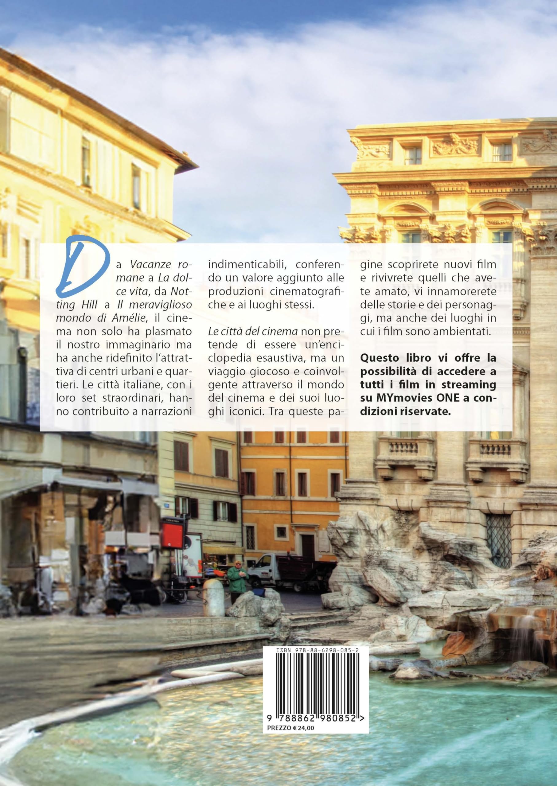 Le città del cinema. I luoghi dei film cult girati in Italia