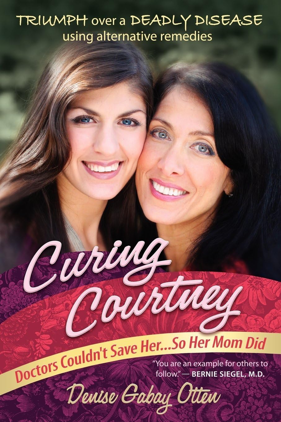 Curing Courtney: Doctors Couldn't Save Her...So Her Mom Did