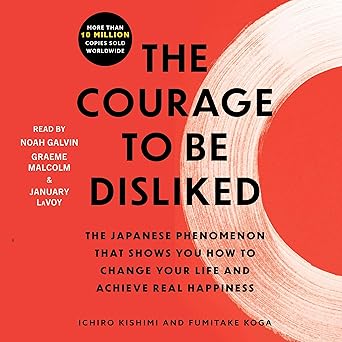 The Courage to Be Disliked (Courage To Book 1) book cover