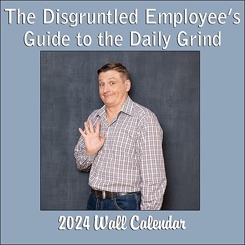 Calendario mensual de pared 2024 The Disgruntled Employee's Guide to the Daily Grind 12 x 24 Divertido calendario deprimente de humor de oficina