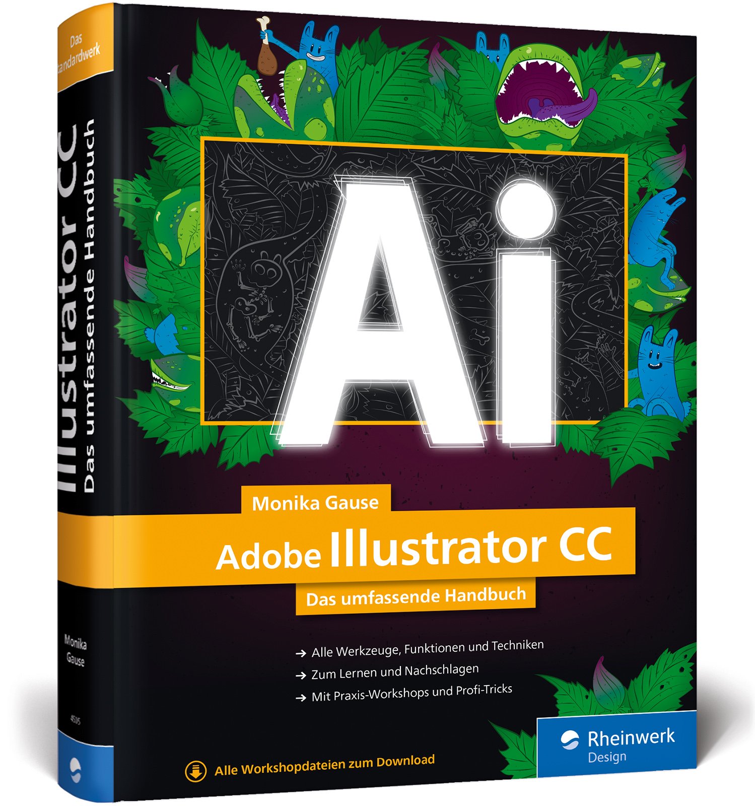 Adobe Illustrator CC: Das umfassende Handbuch: Ihr Standardwerk zum Lernen und Nachschlagen