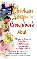 Algopix Similar Product 17 - Chicken Soup for the Caregivers Soul
