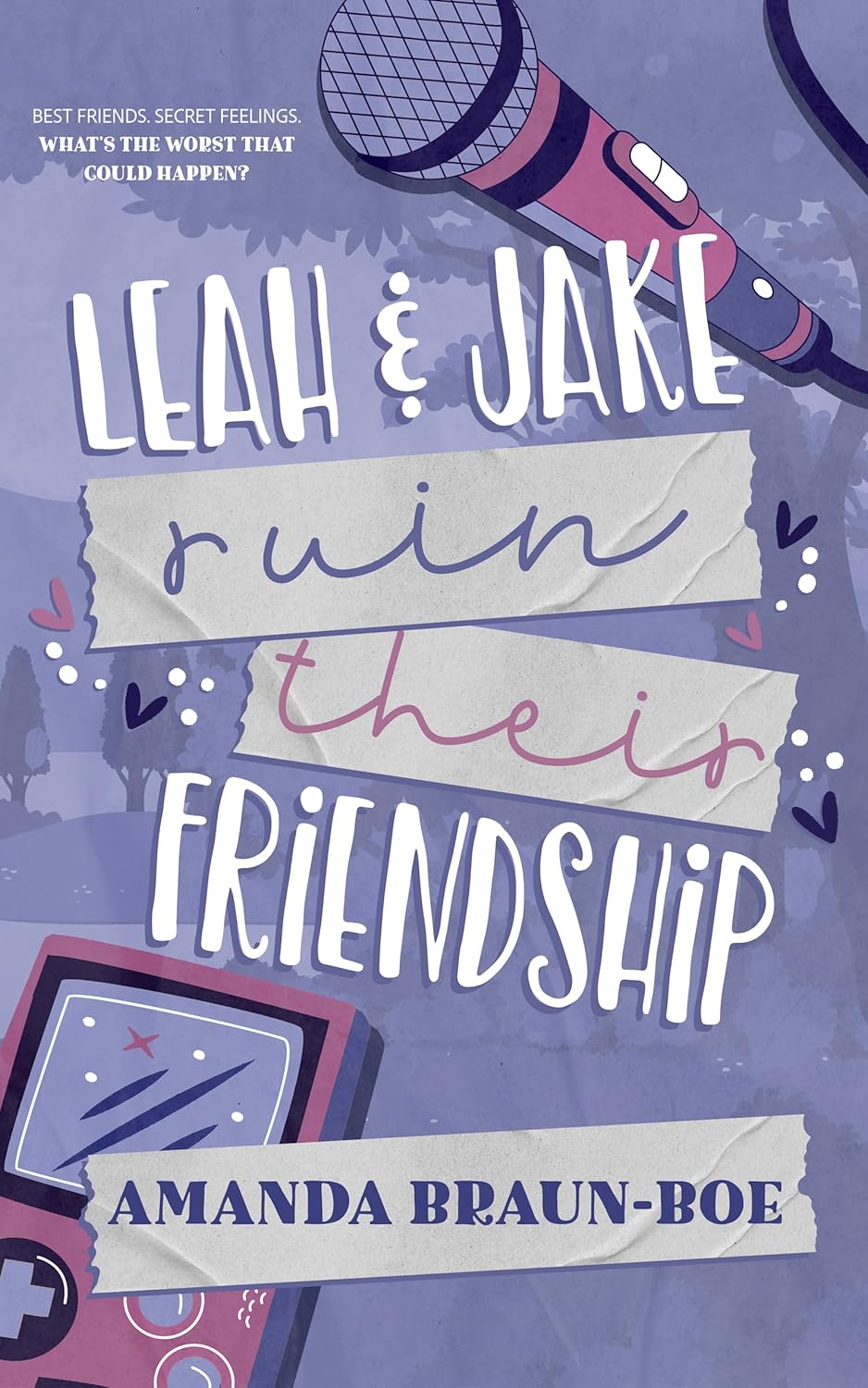 Leah and Jake Ruin Their Friendship      Kindle Edition