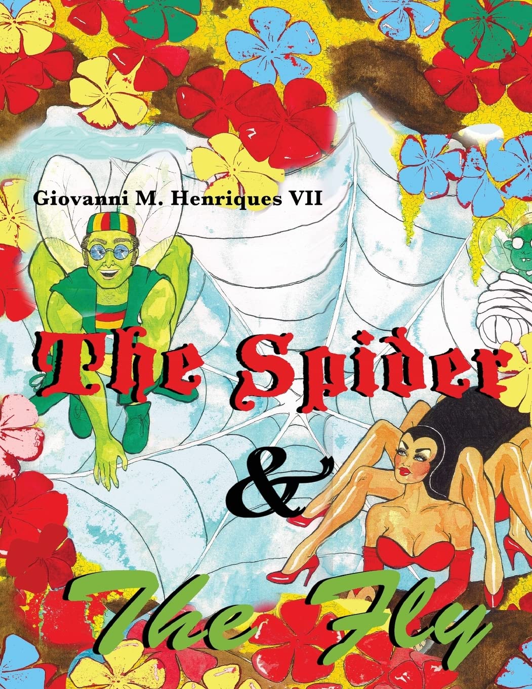 The Spider and the Fly (loved by all)