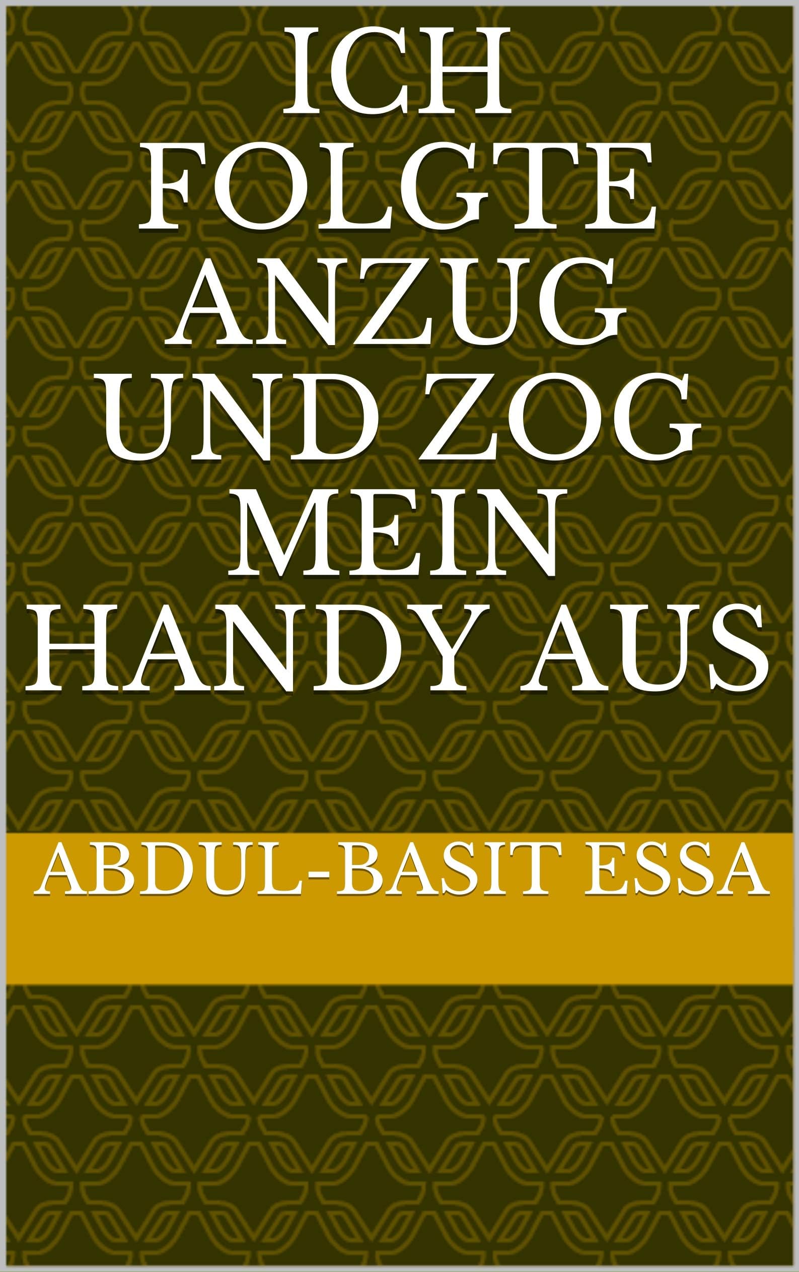 Ich folgte Anzug und zog mein Handy aus (German Edition)