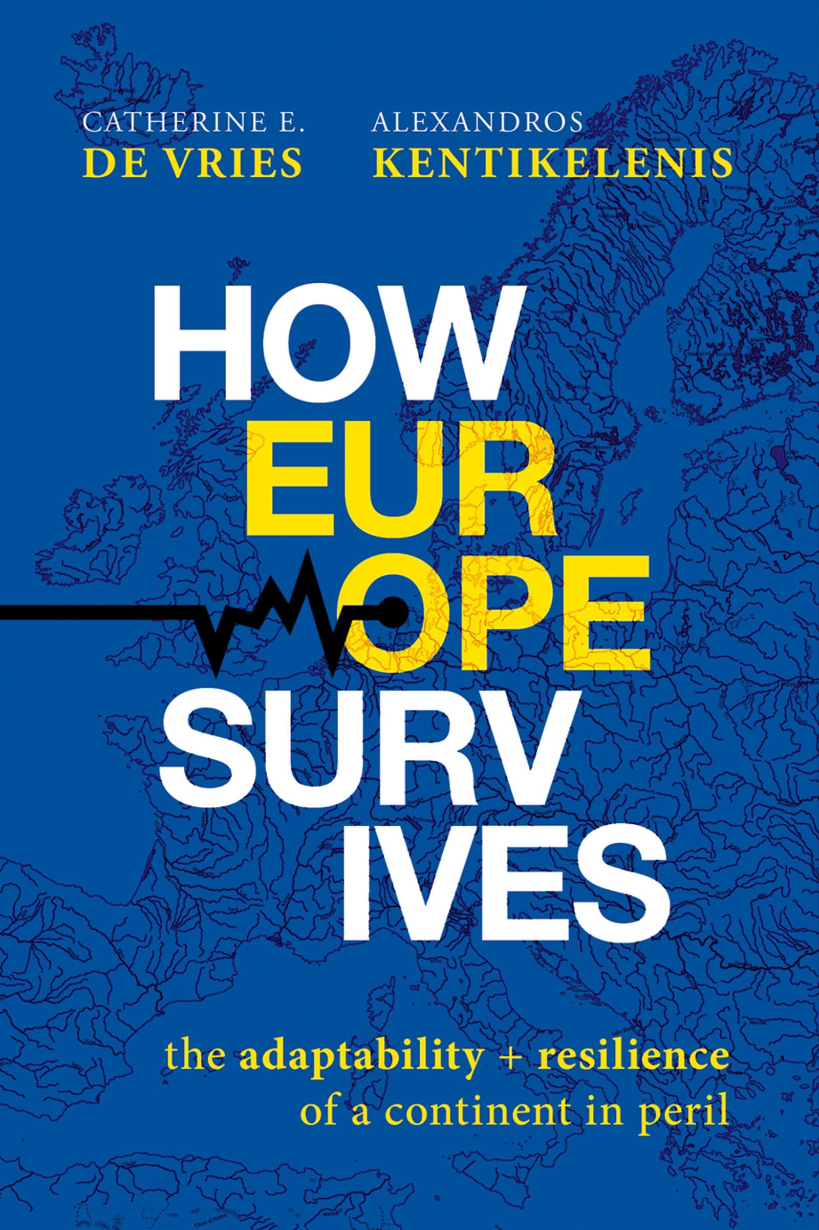 How Europe Survives: The Adaptability and Resilience of a Continent in Peril