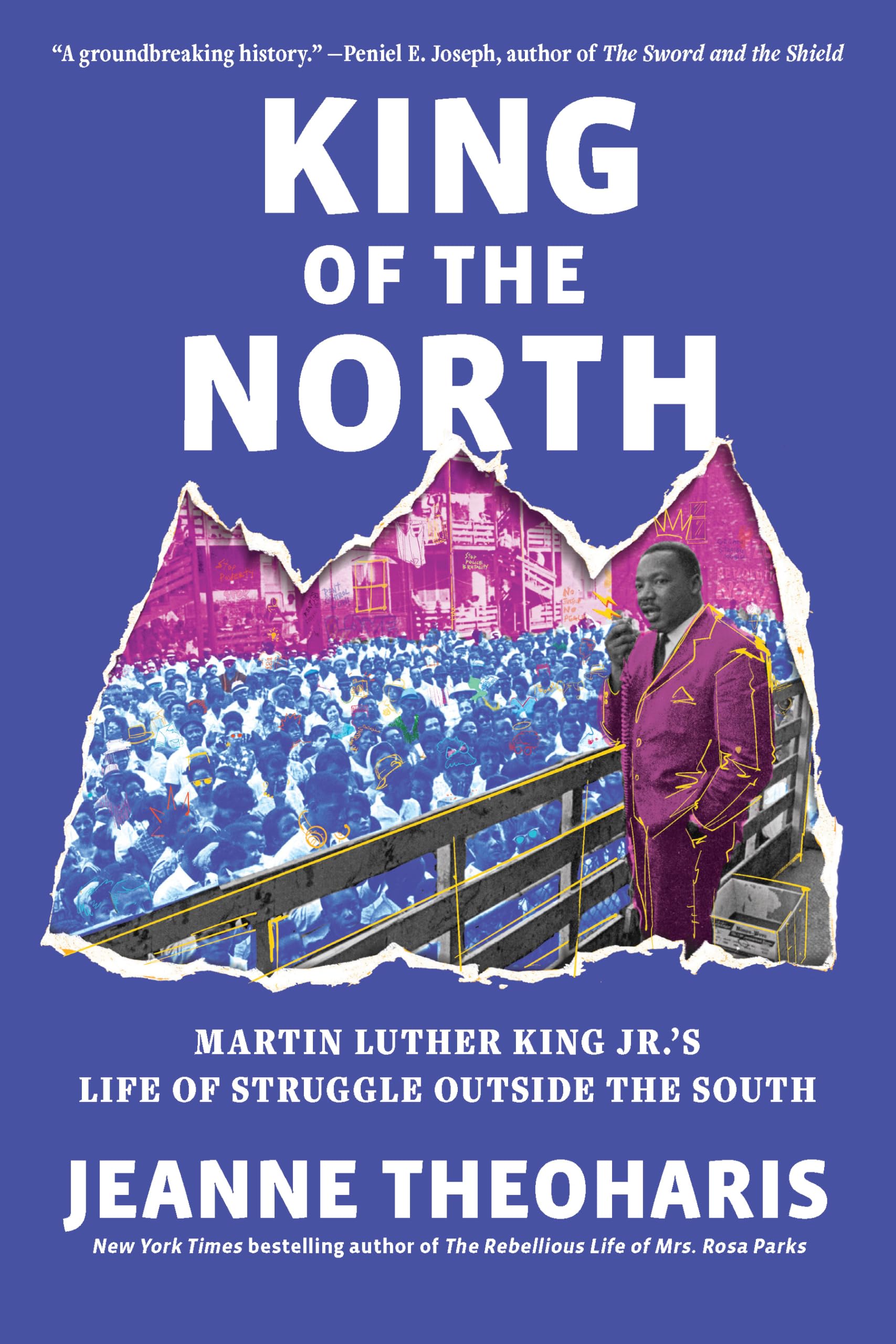 King of the North: Martin Luther King Jr.’s Life of Struggle Outside the South
