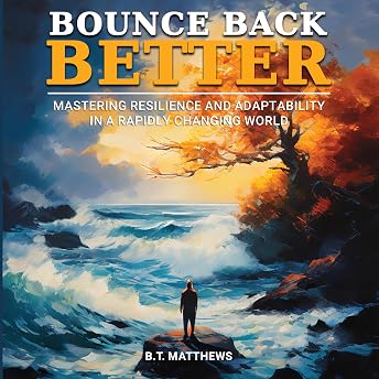 Bounce Back Better Audiobook by B.T. Matthews episode artwork