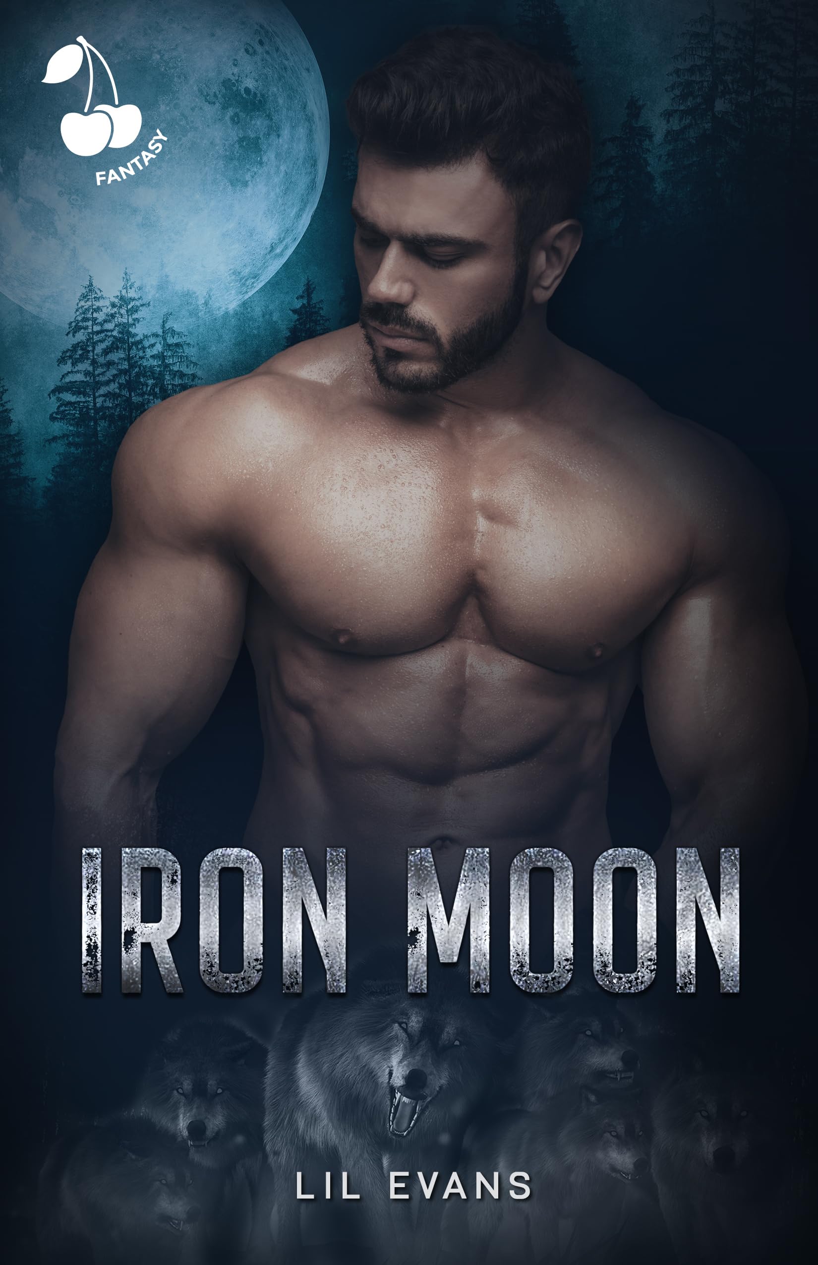 Iron Moon: An Urban Fantasy Werewolves Romance