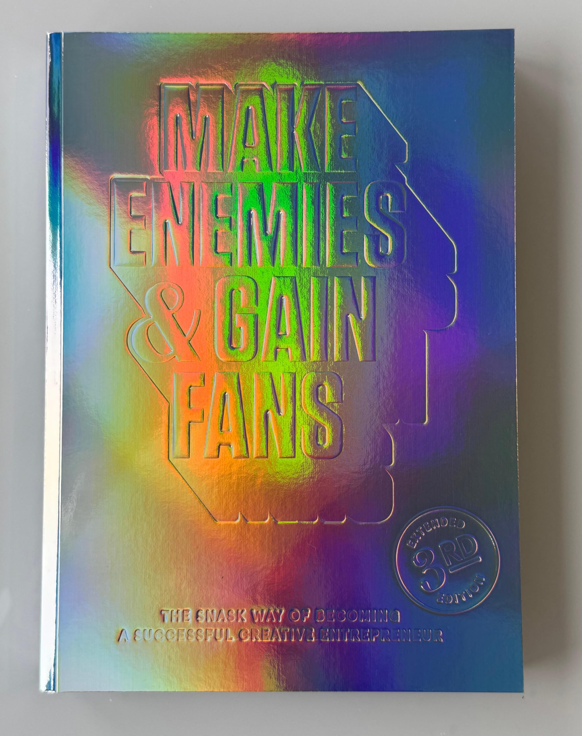 Make Enemies & Gain Fans Snask livre marketing communication agence