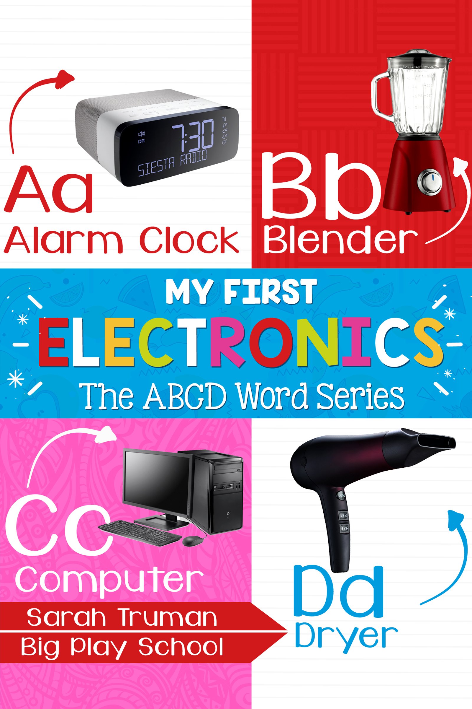 My First Electronics: The ABCD Word Series