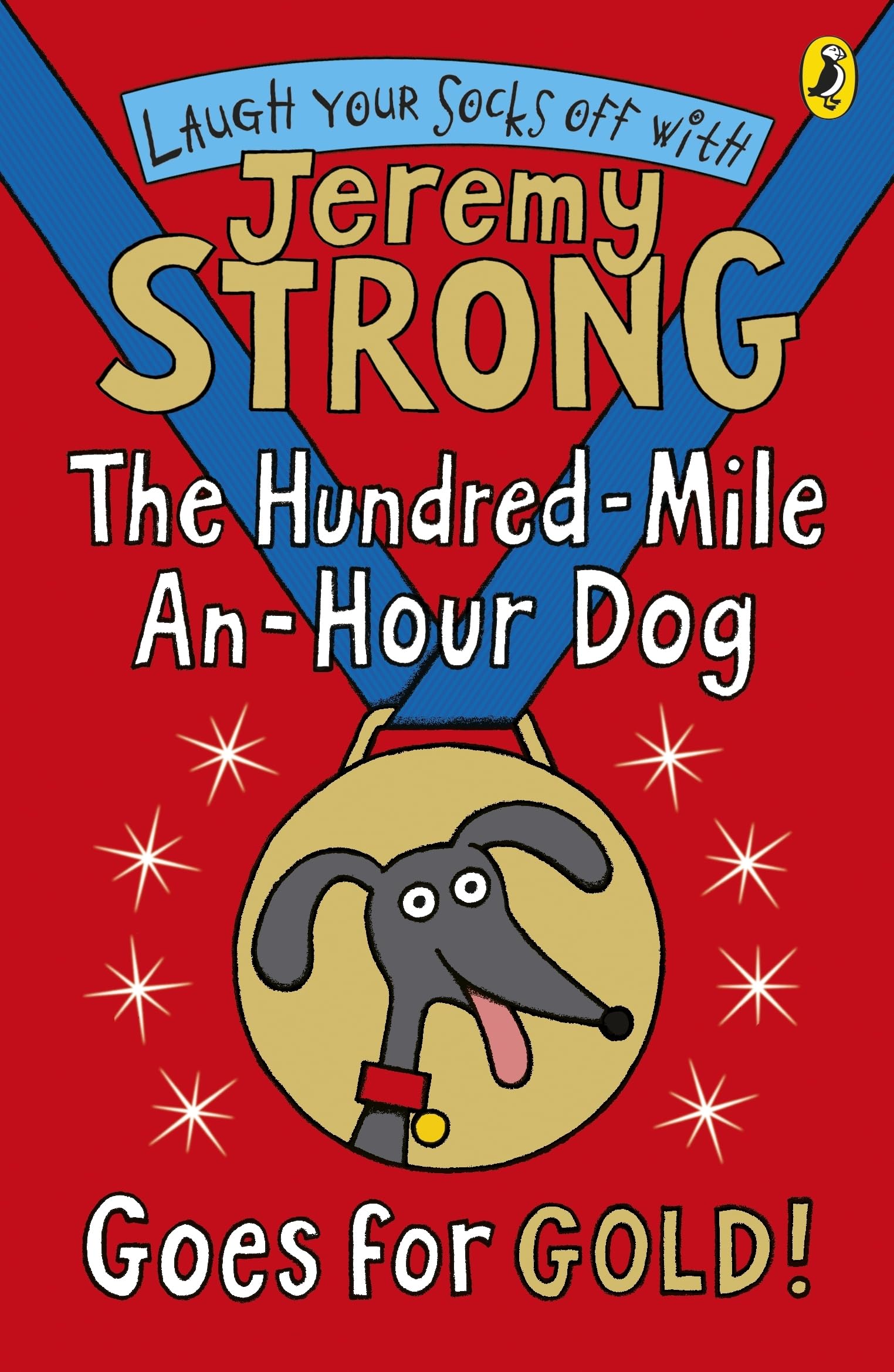 The Hundred-Mile-an-Hour Dog Goes for Gold!,Jeremy Strong