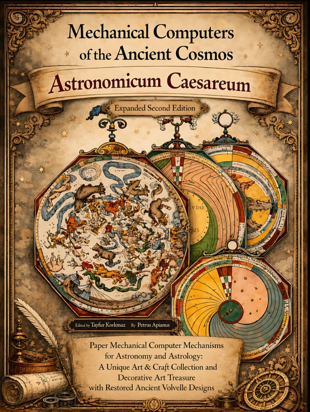 Mechanical Computers of the Ancient Cosmos - Astronomicum Caesareum: Paper Mechanical Computer Mechanisms for Astronomy and Astrology- A Unique Art & ... ancient and medieval cosmology manuscripts)