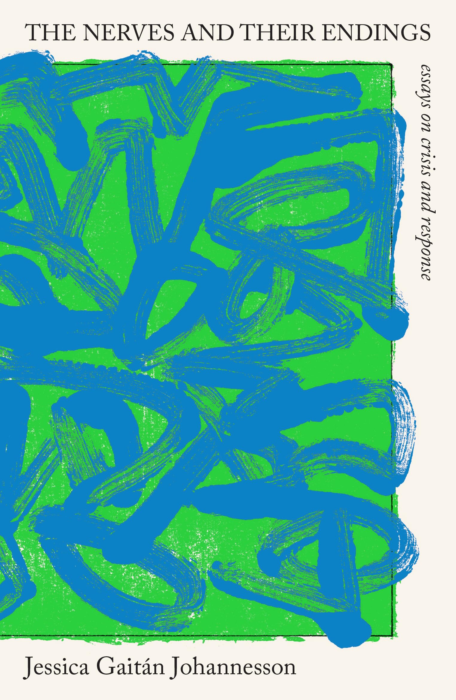 Buy The Nerves and Their Endings: Essays on Crisis and Response — BookShops.in
