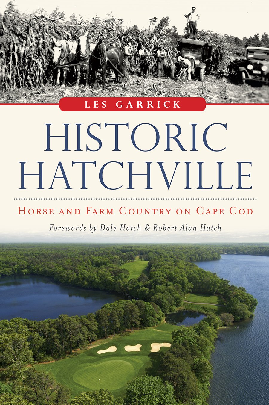Historic Hatchville:: Horse and Farm Country on Cape Cod