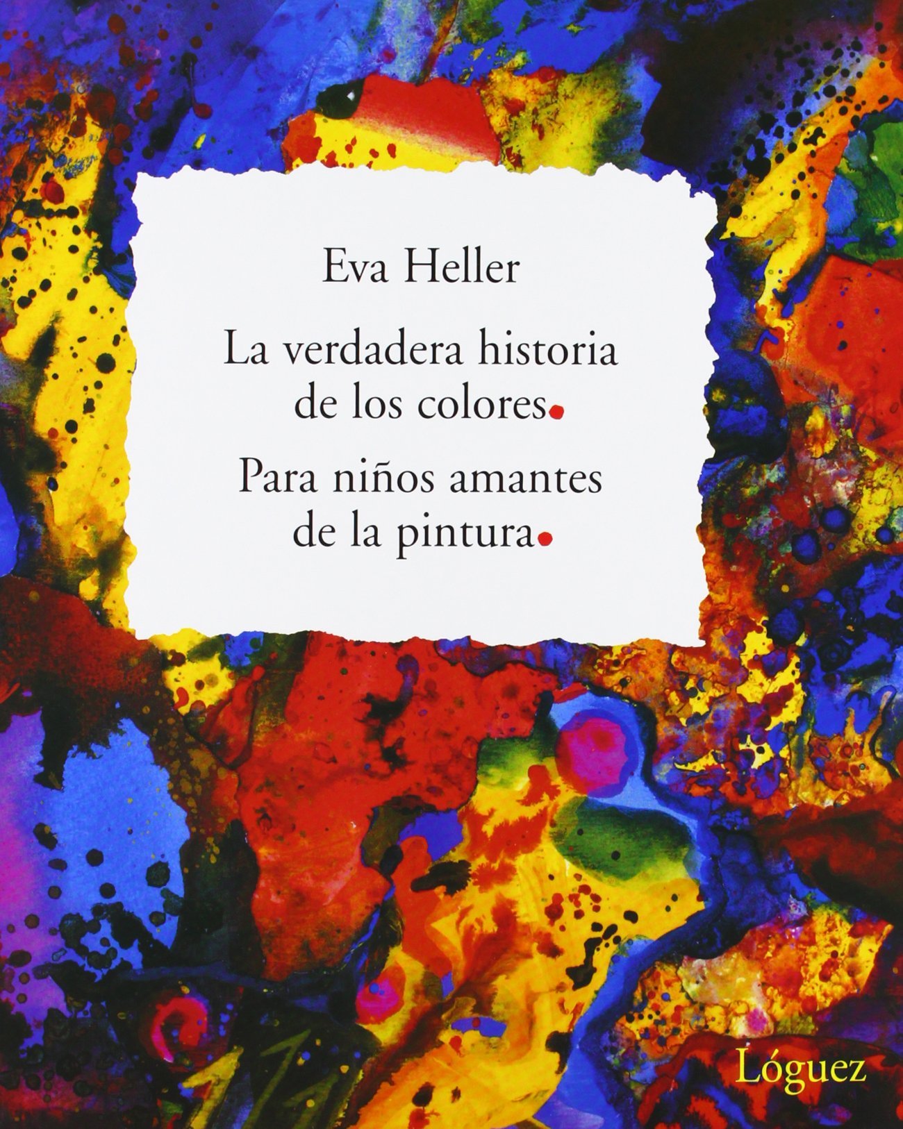 La Verdadera Historia de los Colores: Para los niños amantes de la pintura (Rosa y manzana)