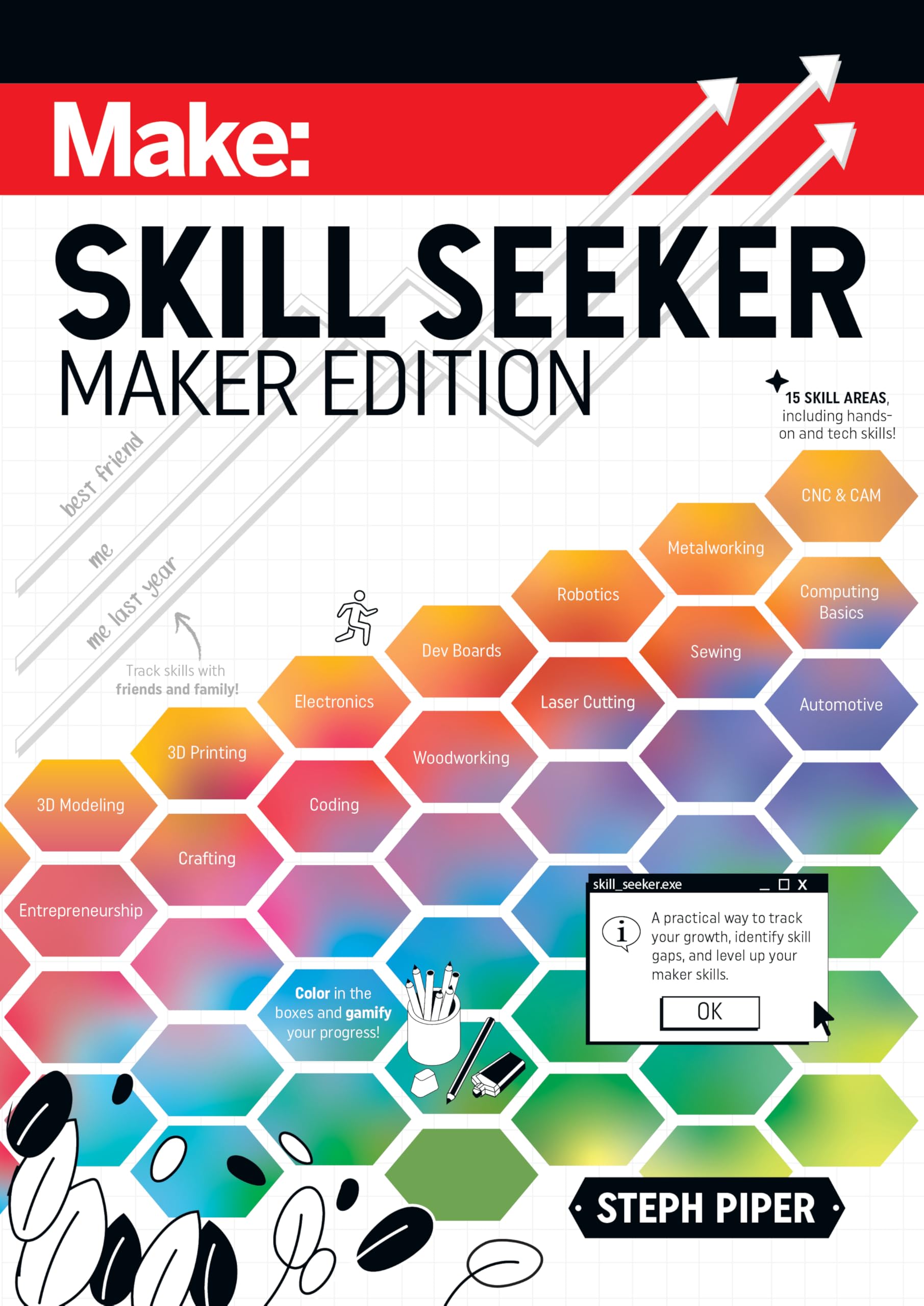 Skill Seeker - Maker Edition: A Practical Way to Track Your Growth and Level Up Your Maker Skills