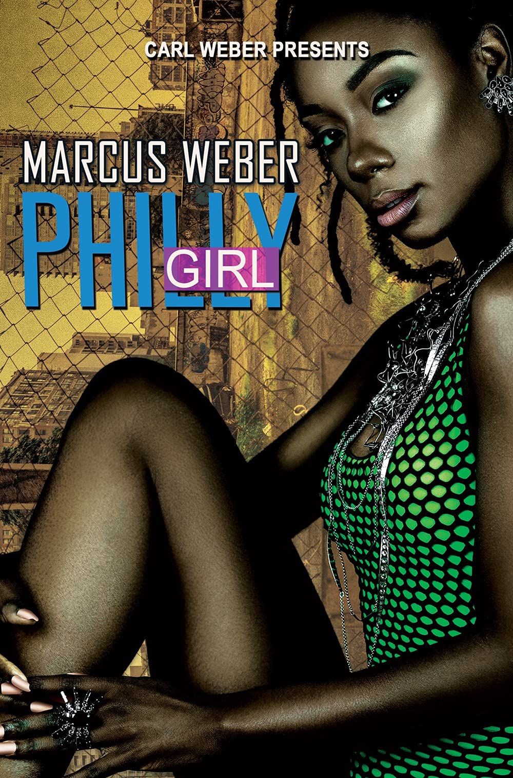 Philly Girls: Carl Weber Presents
