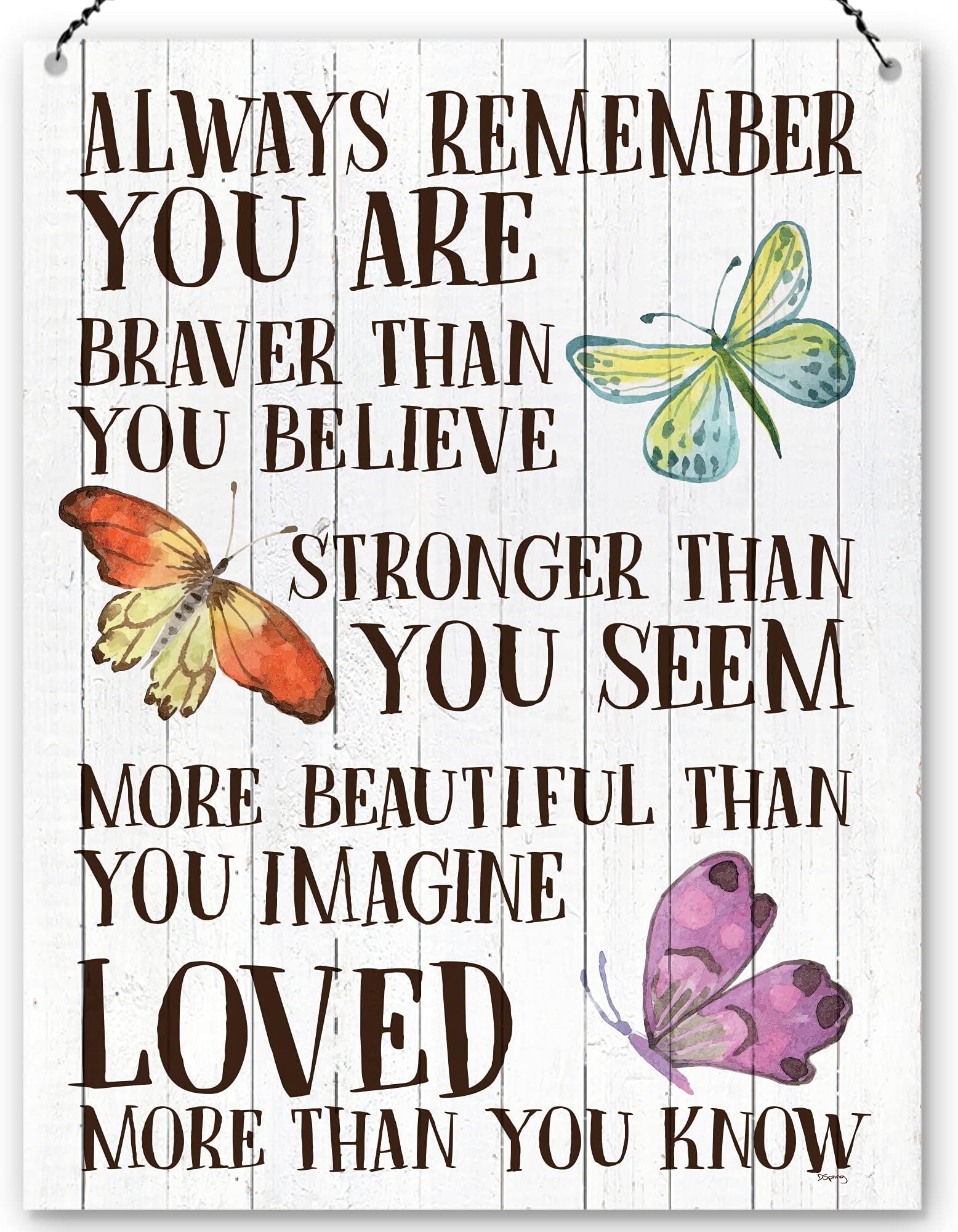 Always Remember You Are Braver Than You Believe Unique Inspirational Gift for Family, Friends, Him & Her - Beautiful, Positive & Happy Metal Quote Sign Plaque Decoration
