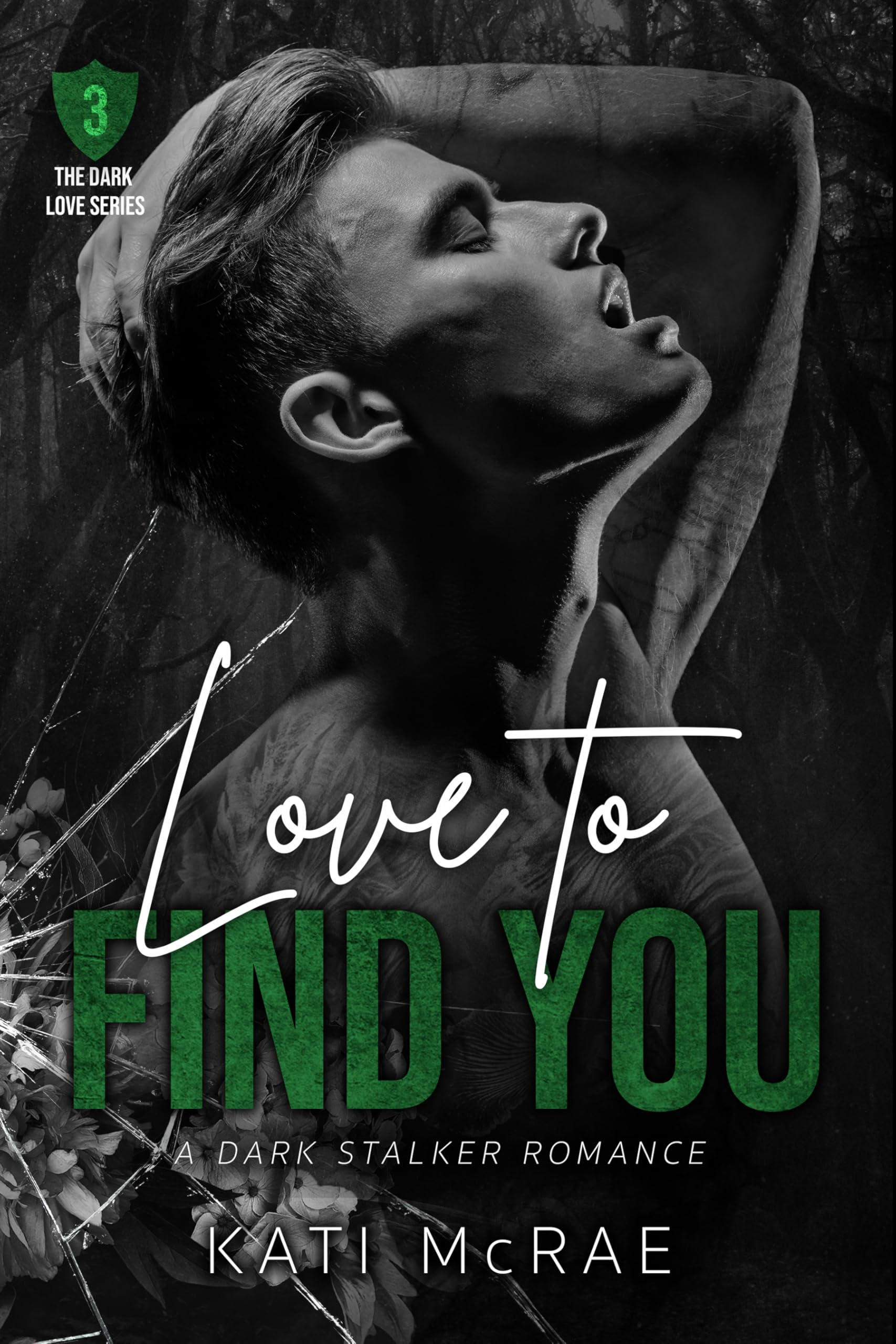 Love to Find You: A Dark Stalker Romance (The Dark Love Series Book 3)