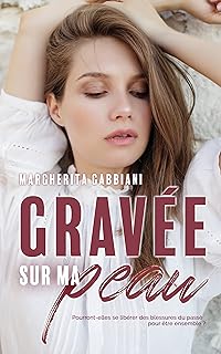 Gravée sur ma peau: une romance FF slow burn pleine d'émotions