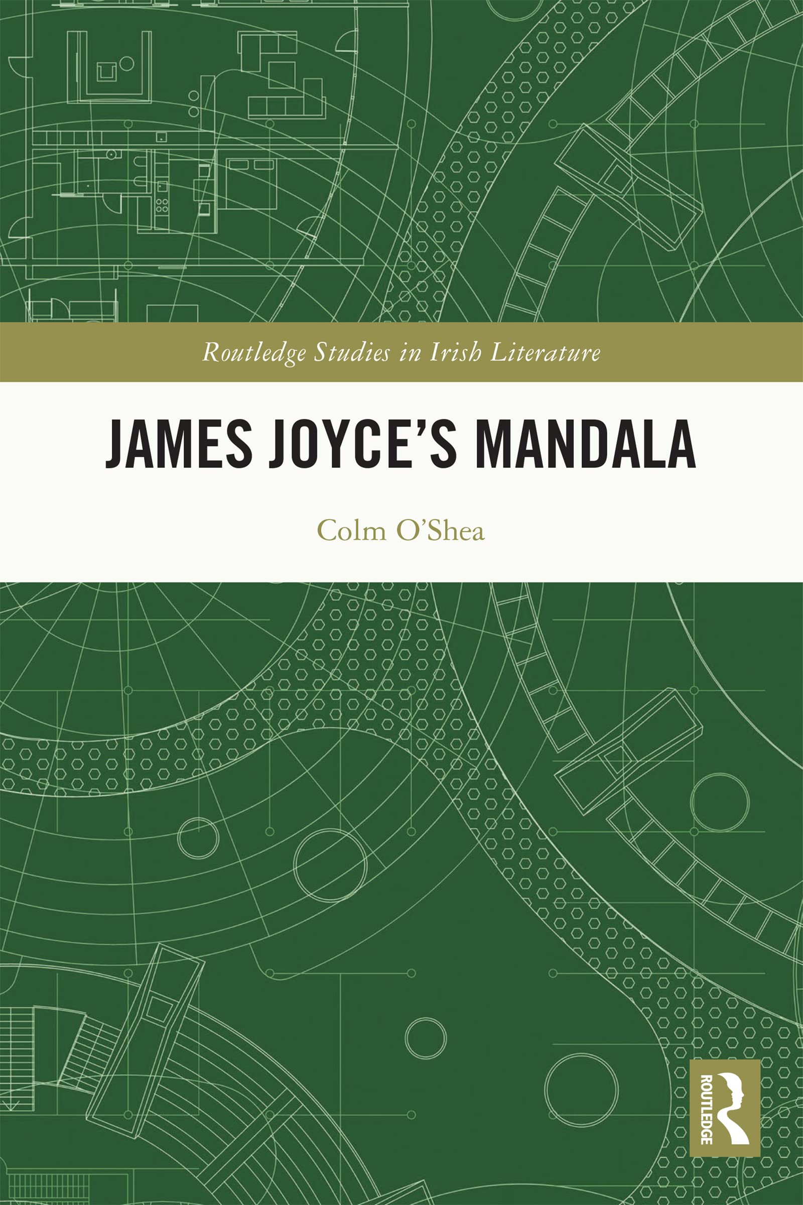 James Joyce’s Mandala (Routledge Studies in Irish Literature)