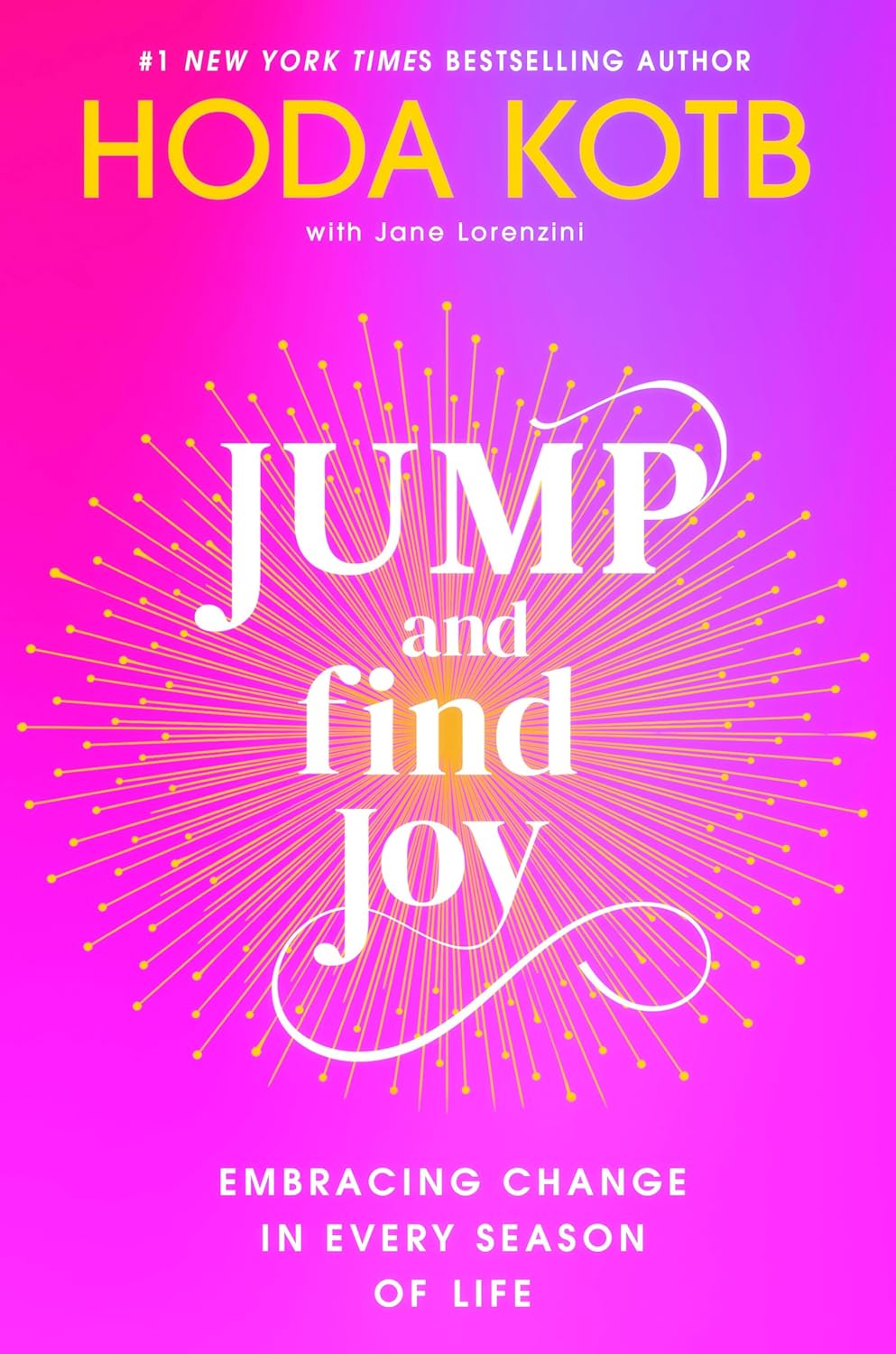 Jump and Find Joy: Embracing Change in Every Season of Life      Hardcover – September 23, 2025