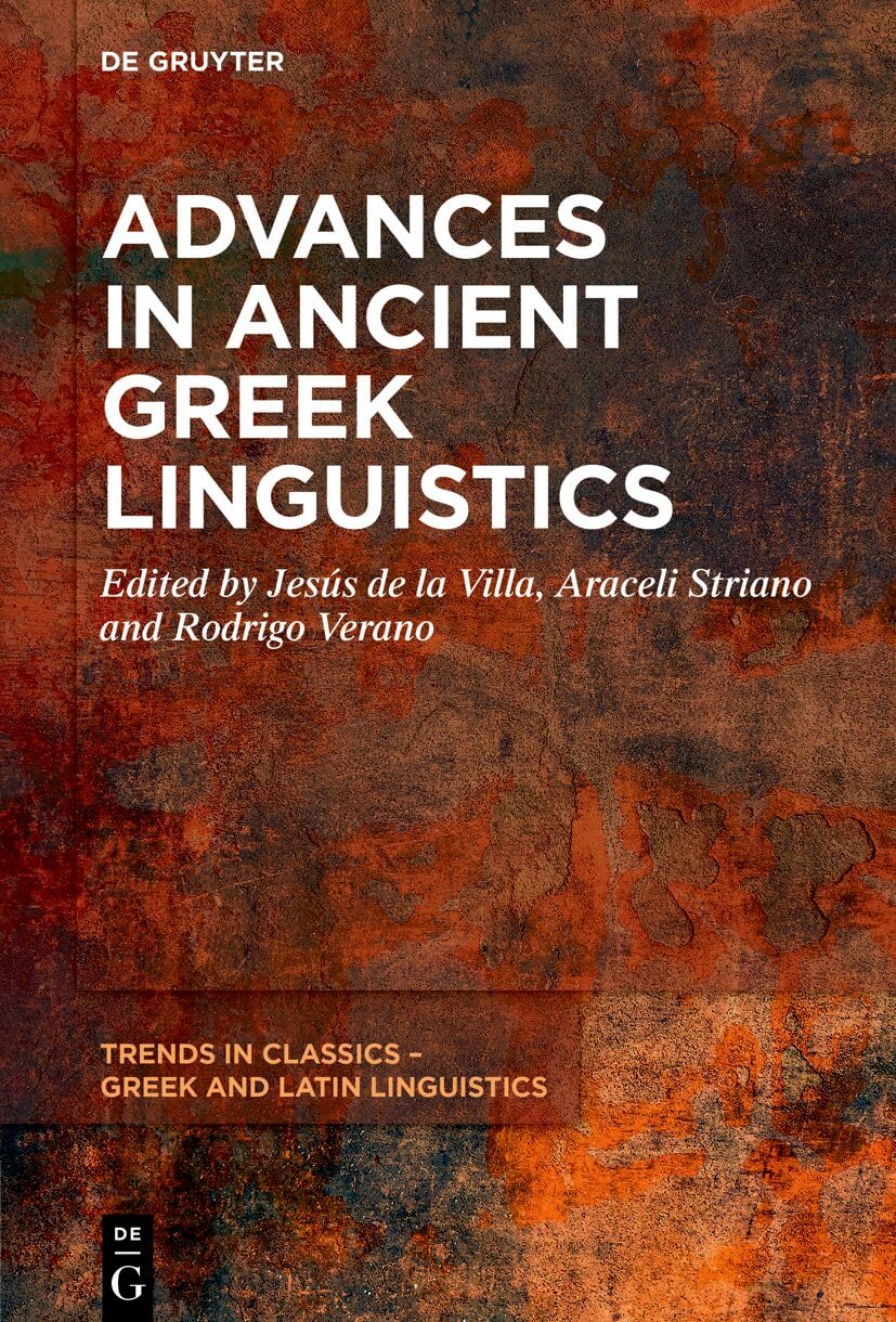 Advances in Ancient Greek Linguistics: 5 (Trends in Classics – Greek and Latin Linguistics, 5)