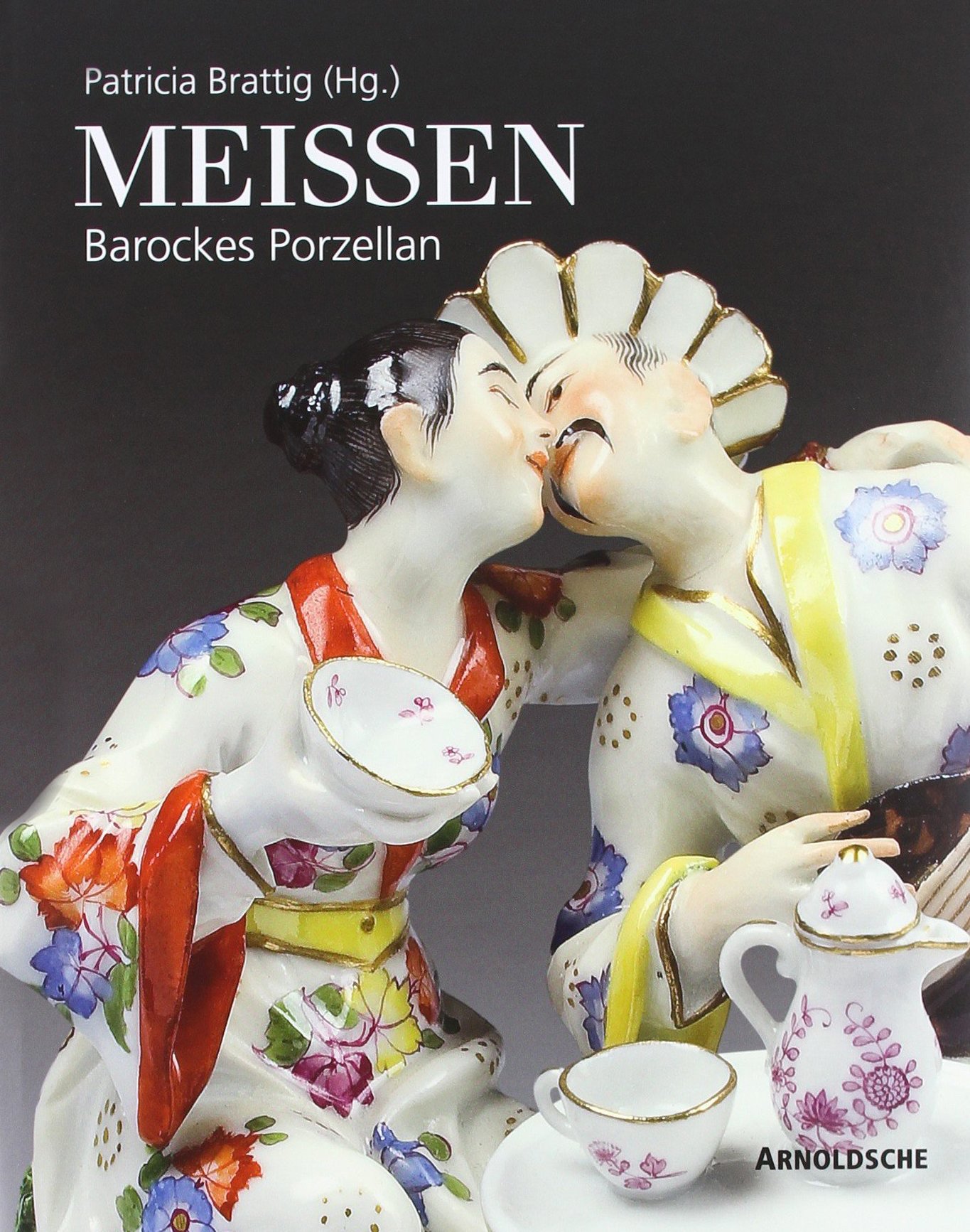 Meissen: Barockes Porzellan