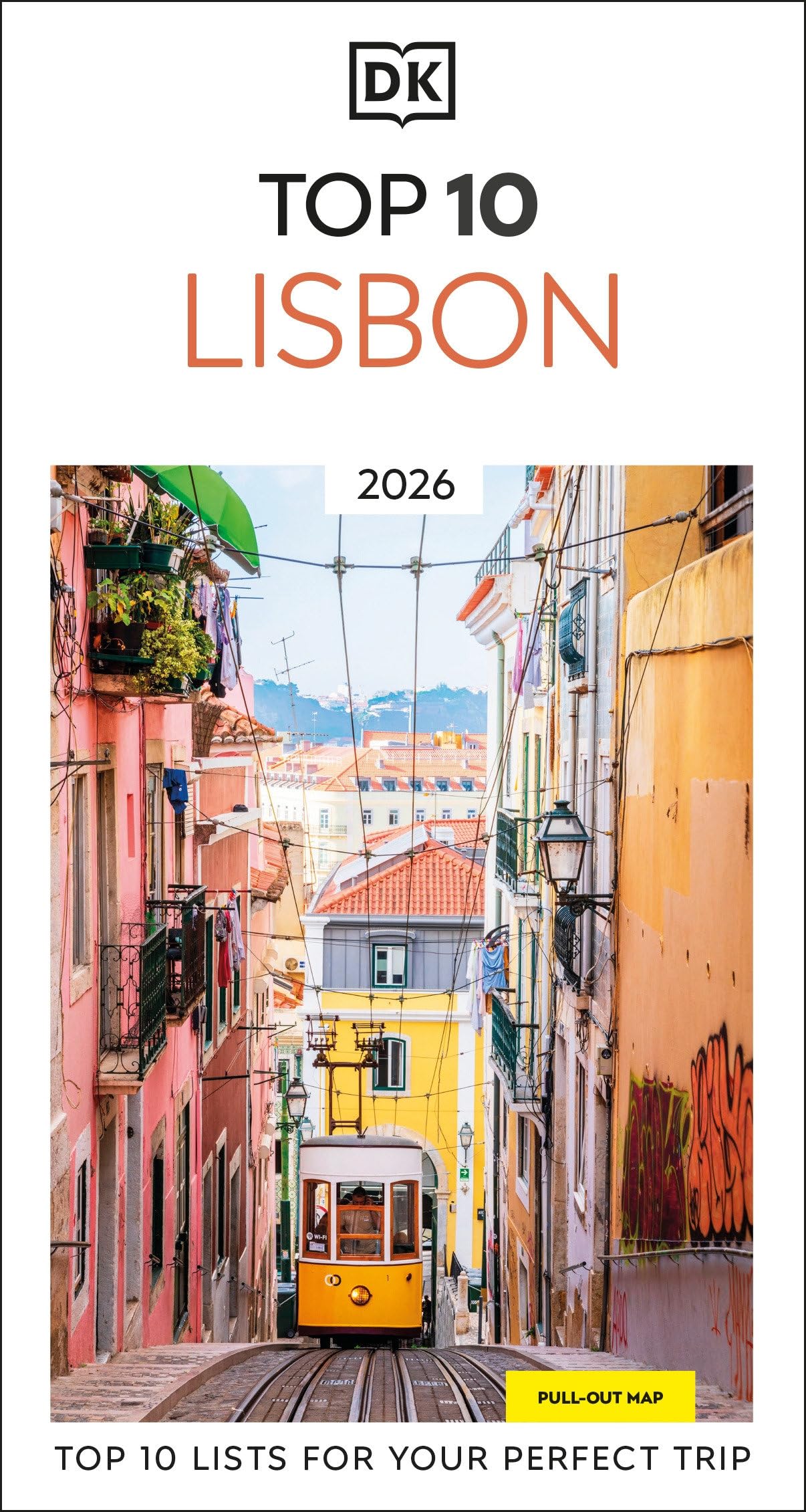 DK Top 10 Lisbon: Top 10 lists for your perfect trip, plus an all-​weather folded map