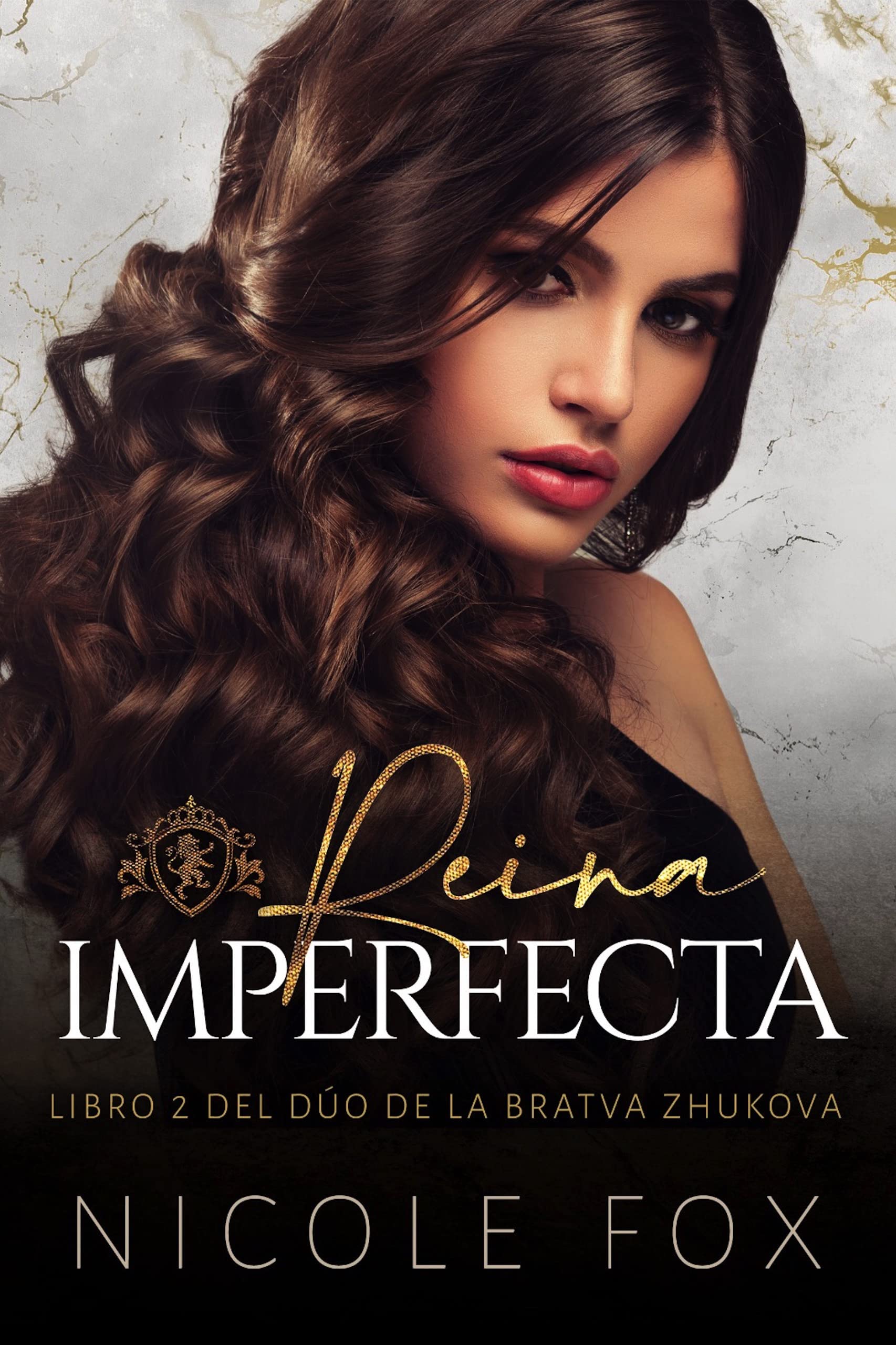 Reina Imperfecta (la Bratva Zhukova nº 2) (Spanish Edition)