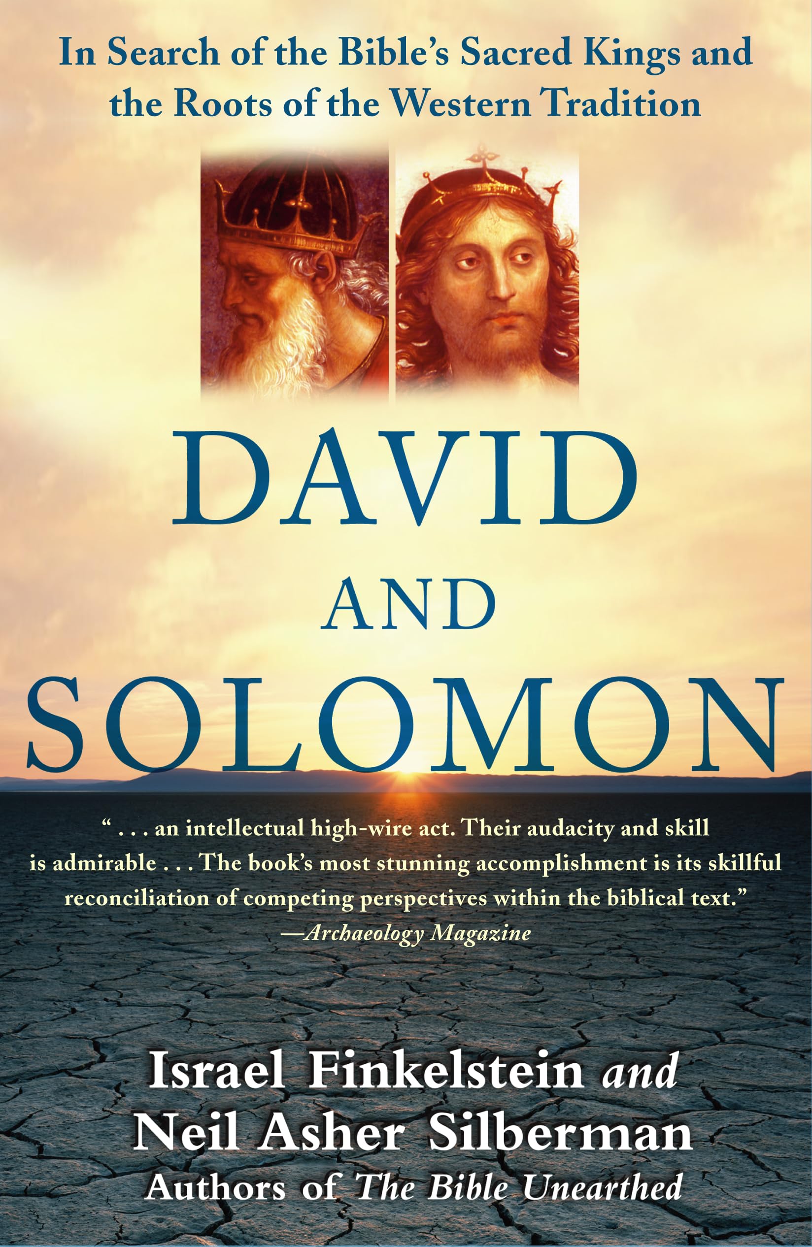 David and Solomon: In Search of the Bible's Sacred Kings and the