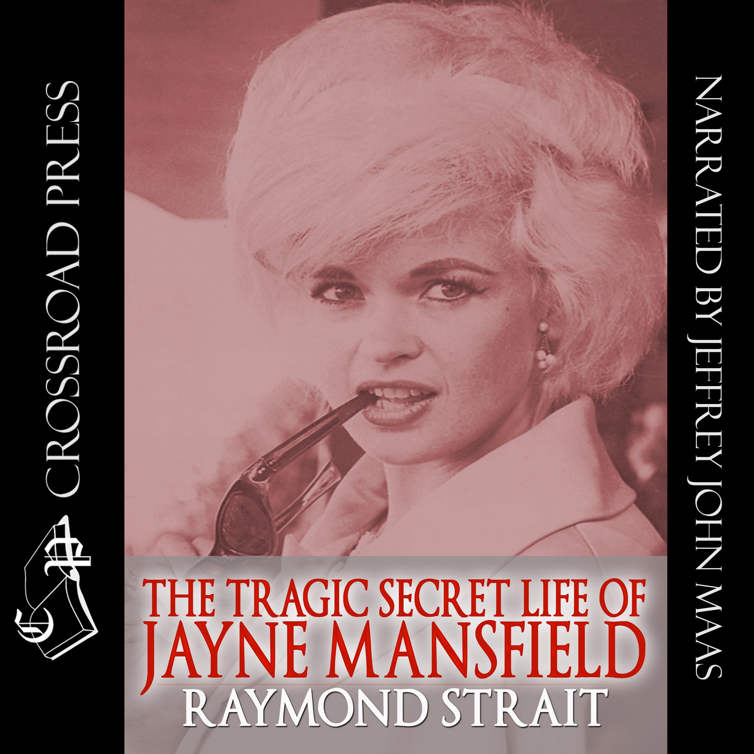 The Tragic Secret Life of Jayne Mansfield