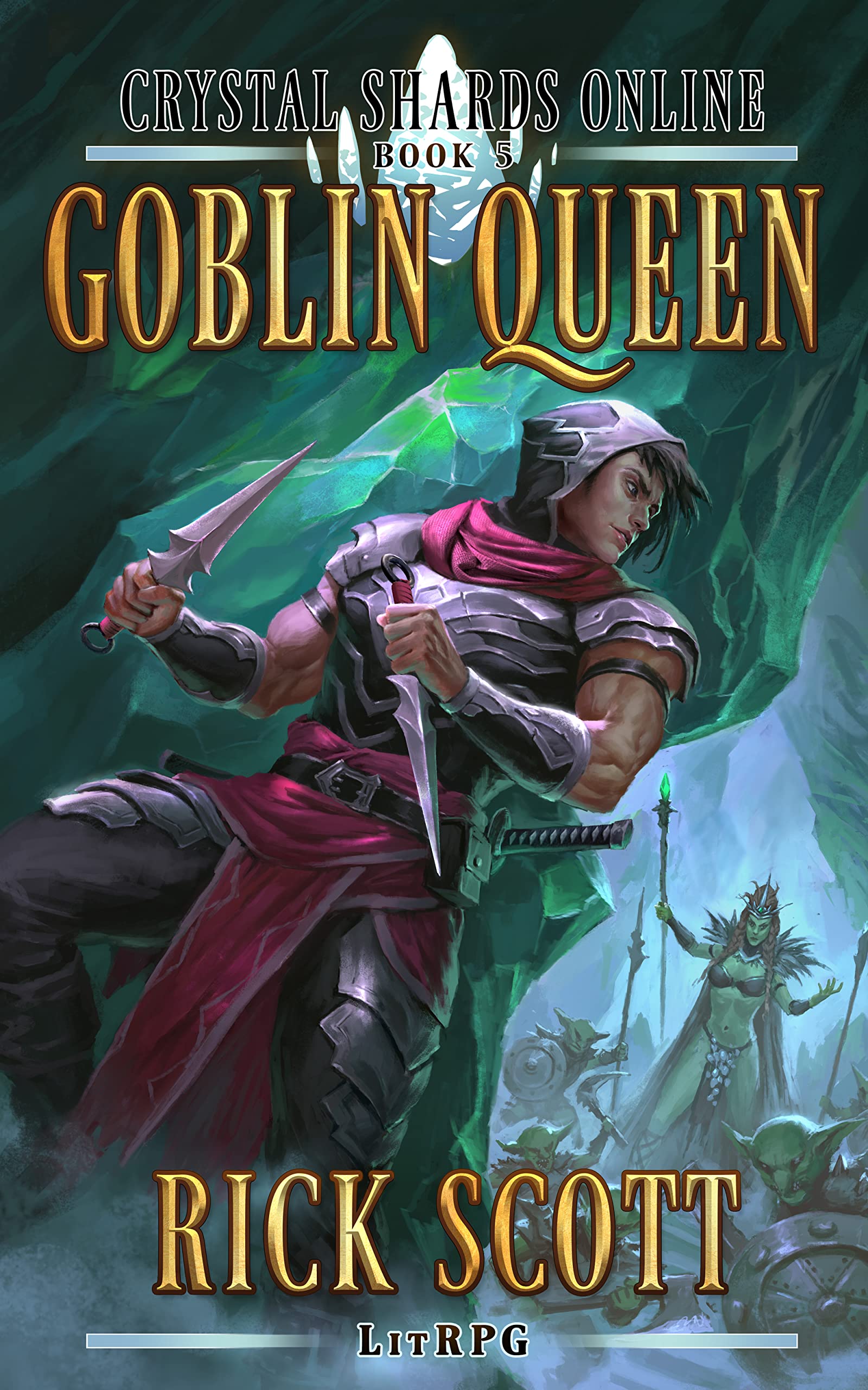Goblin Queen: A LitRPG Fantasy Sci-fi (Crystal Shards Online Book 5)