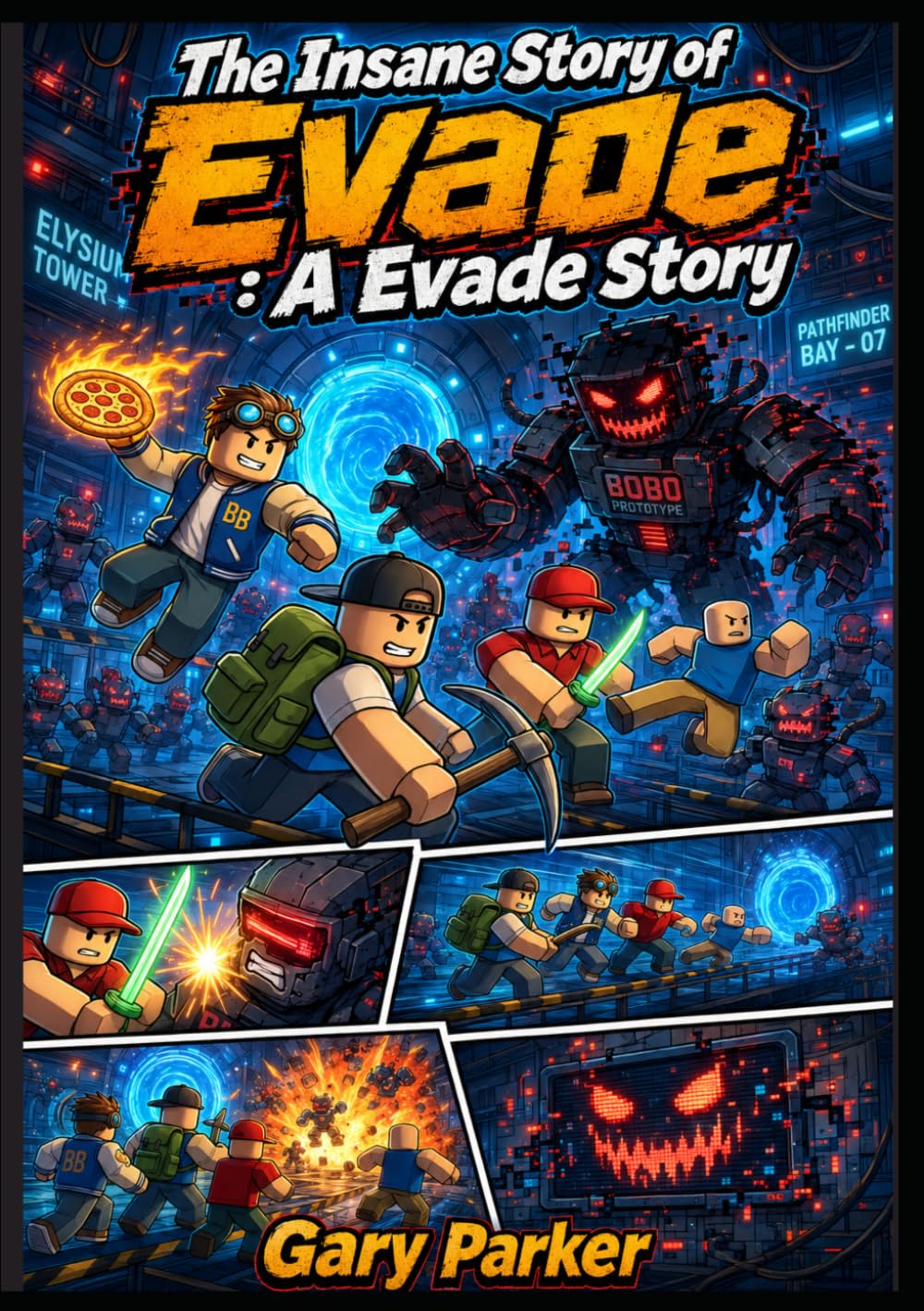 The Insane Story of Evade : A Evade Story