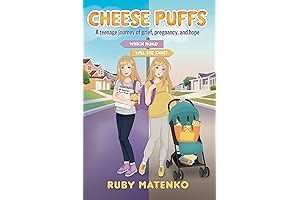 Cheese Puffs: Ruby Matenko's Journey of Grief, Hope, and Teenage Pregnancy