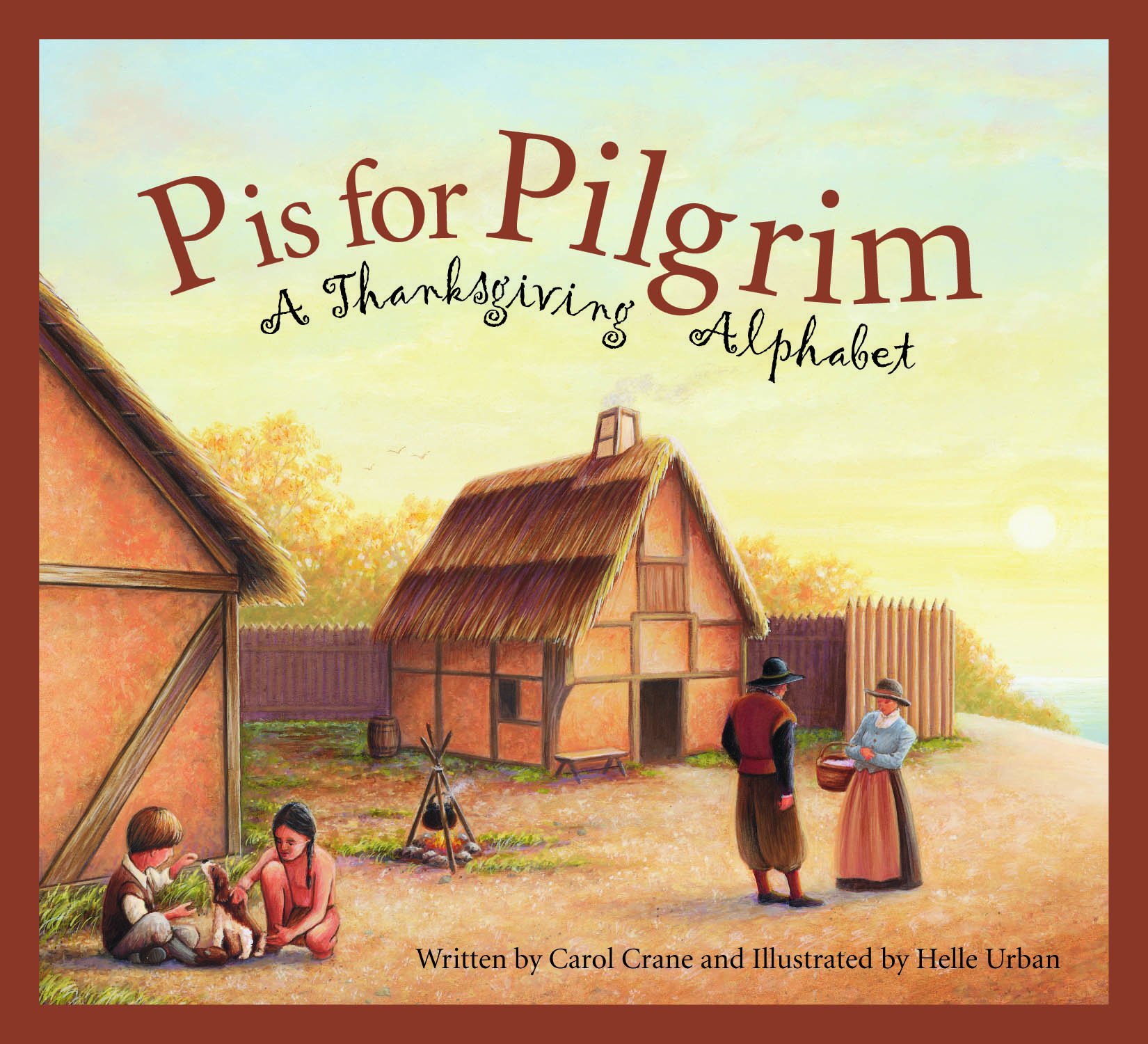 P Is for Pilgrim: A Thanksgiving Alphabet (Alphabet Books)