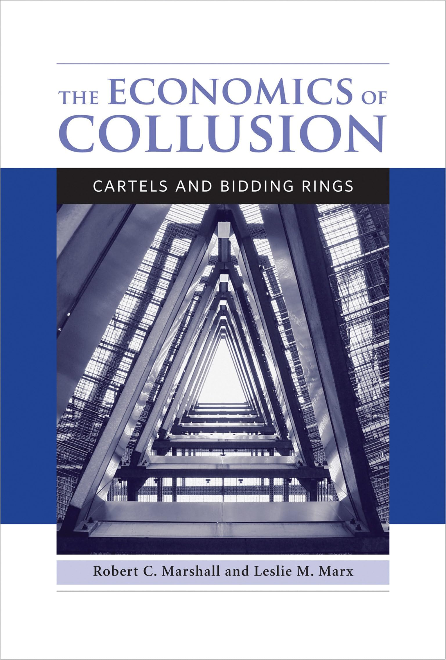 The Economics of Collusion: Cartels and Bidding Rings (The MIT Press)