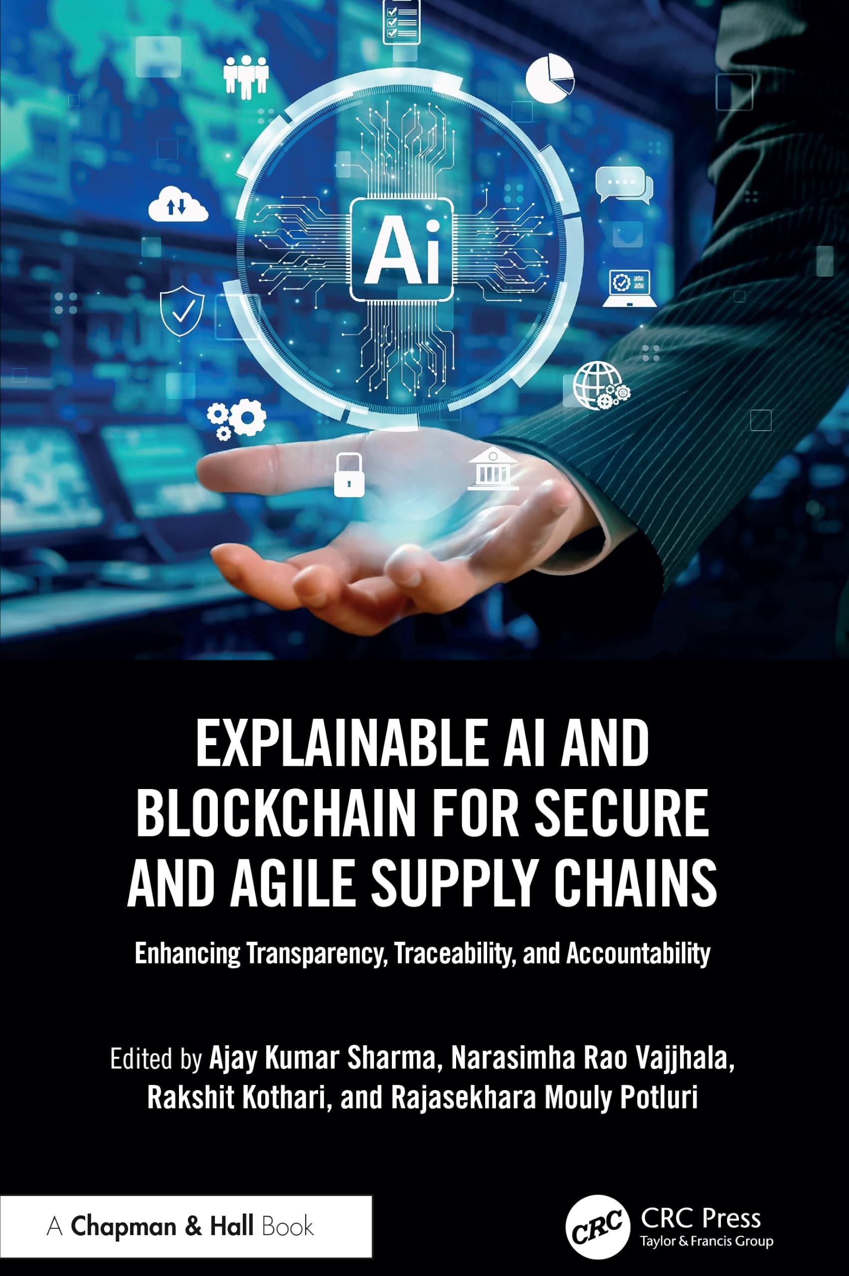 Explainable AI and Blockchain for Secure and Agile Supply Chains: Enhancing Transparency, Traceability, and Accountability